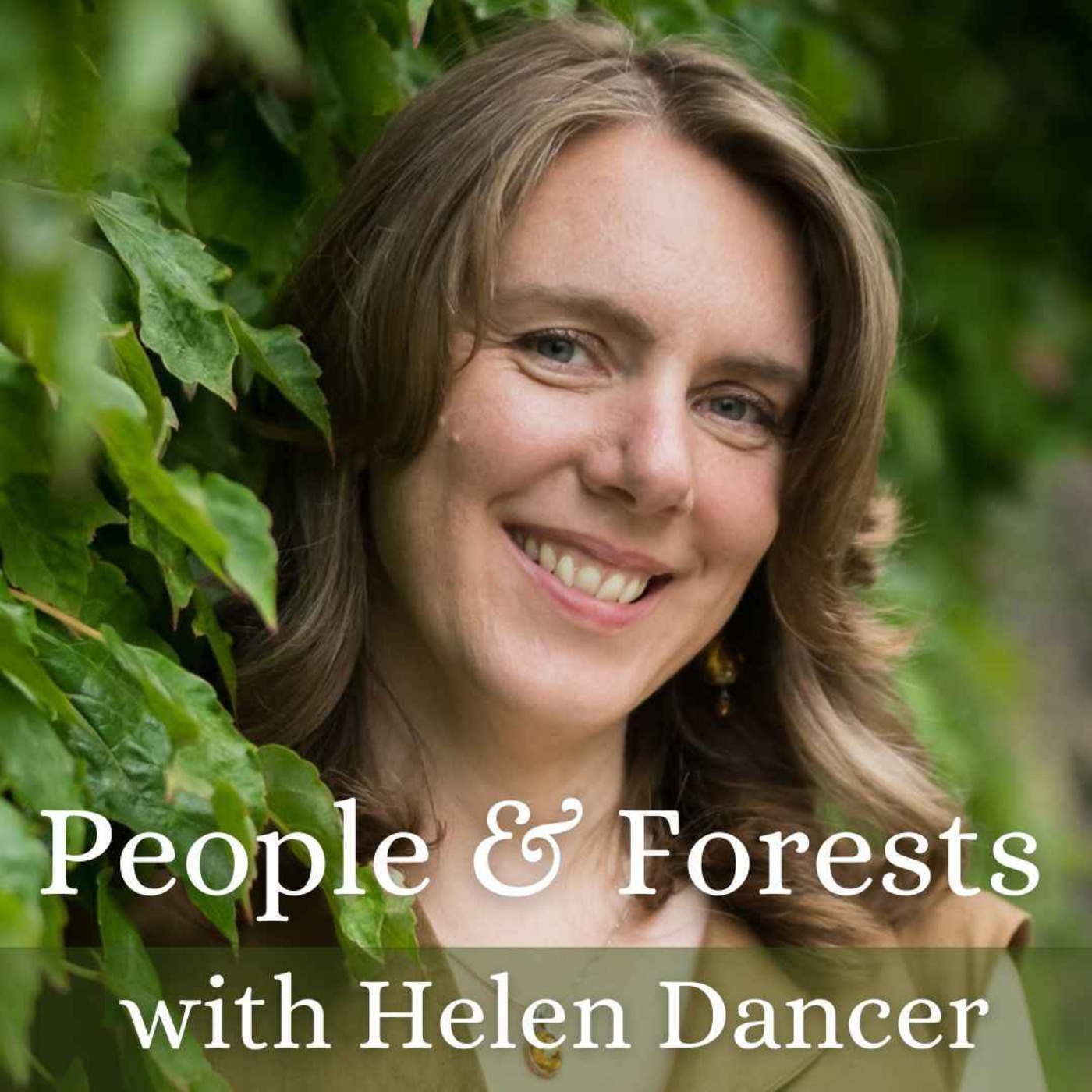 cover art for People & Forests with Helen Dancer (released on Earth day 22.04.23)