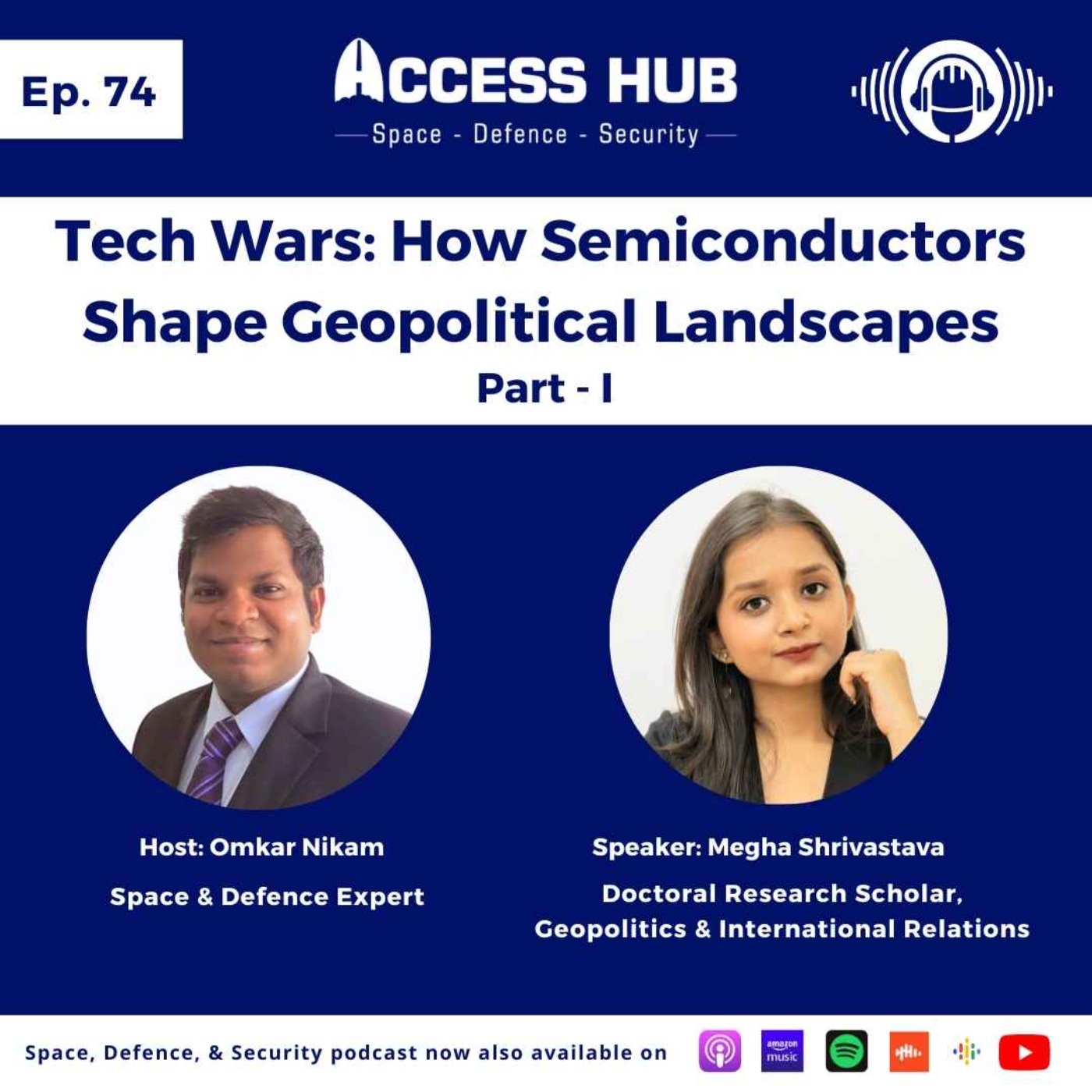 Ep.74 Tech Wars: How Semiconductors Shape Geopolitical Landscapes - Part-I | Megha Shrivastava
