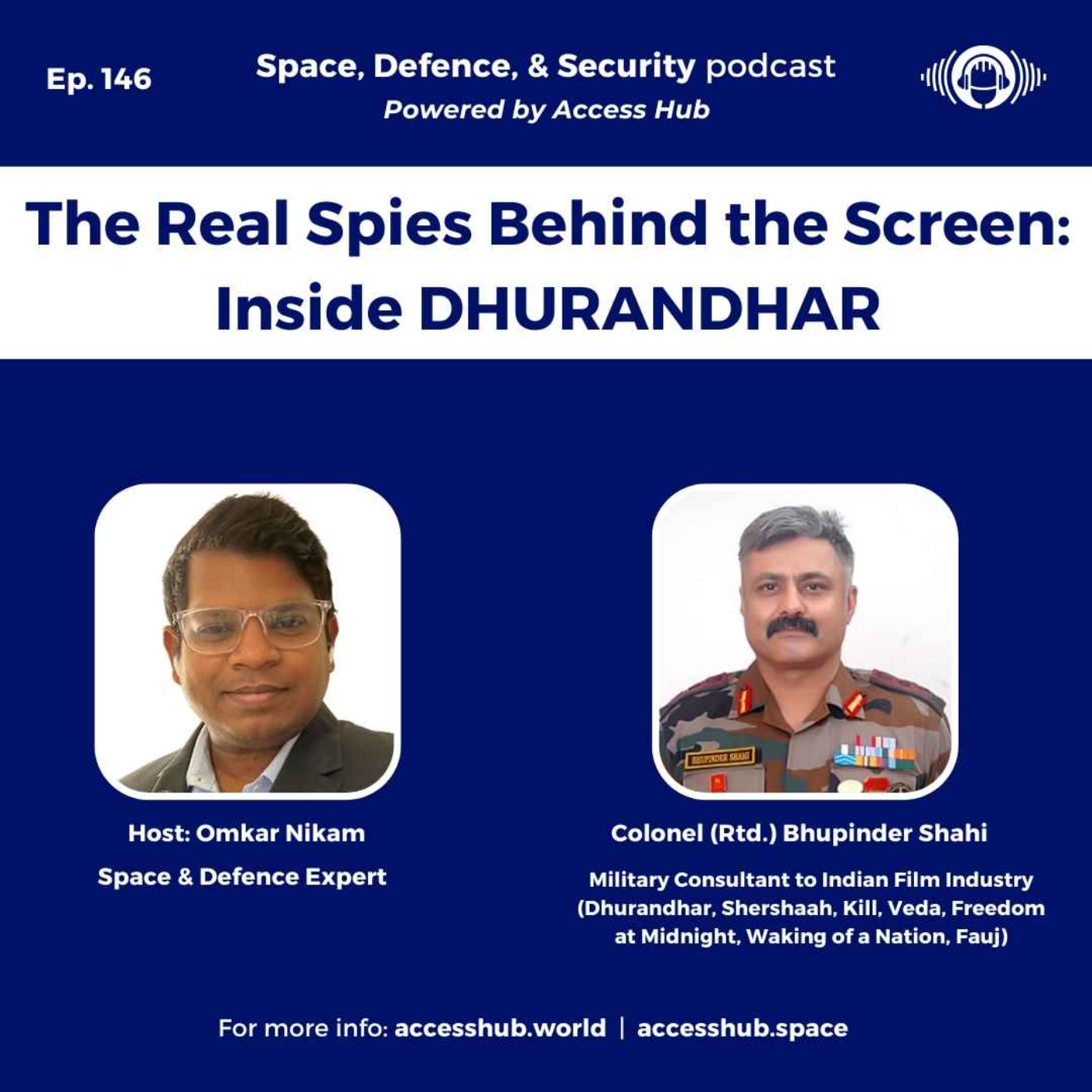 Ep.146 The Real Spies Behind the Screen: Inside DHURANDHAR | Colonel (Veteran) Bhupinder Shahi