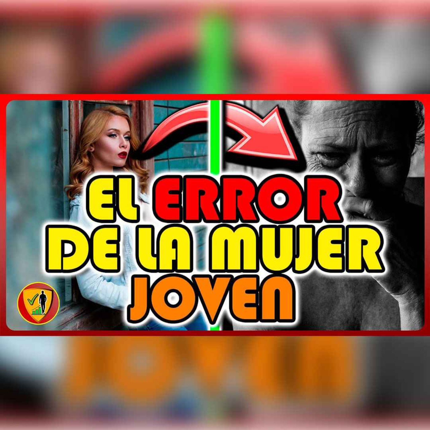 🔴¡El ERROR de la mujer joven! »  [Podcast # 6️⃣] episode artwork