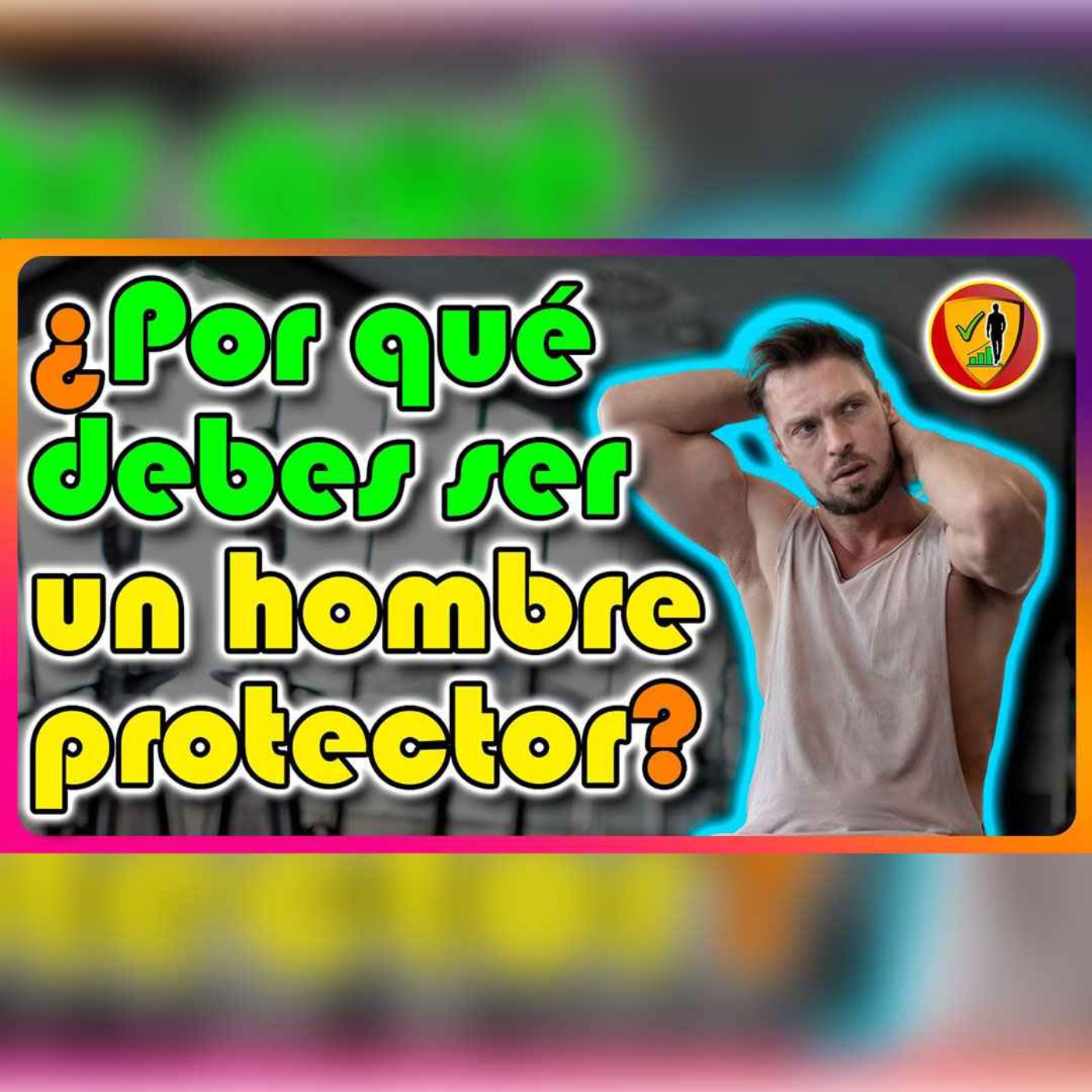 VERDADERA MASCULINIDAS EN EL SIGLO 21