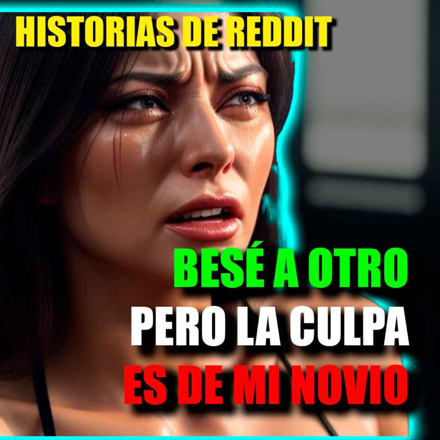 🔴BESÉ A OTRO PERO LA CULPA ES DE MI NOVIO - Historias de Reddit » 🎤[Podcast # 13] episode artwork