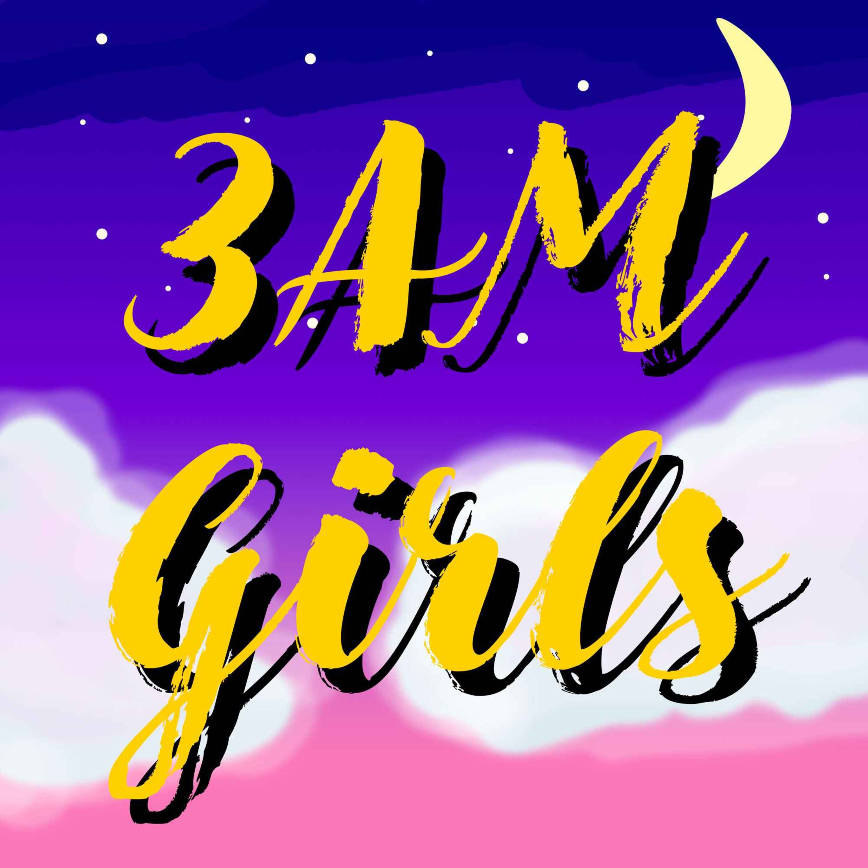 3AM Girls - March 8, 2025