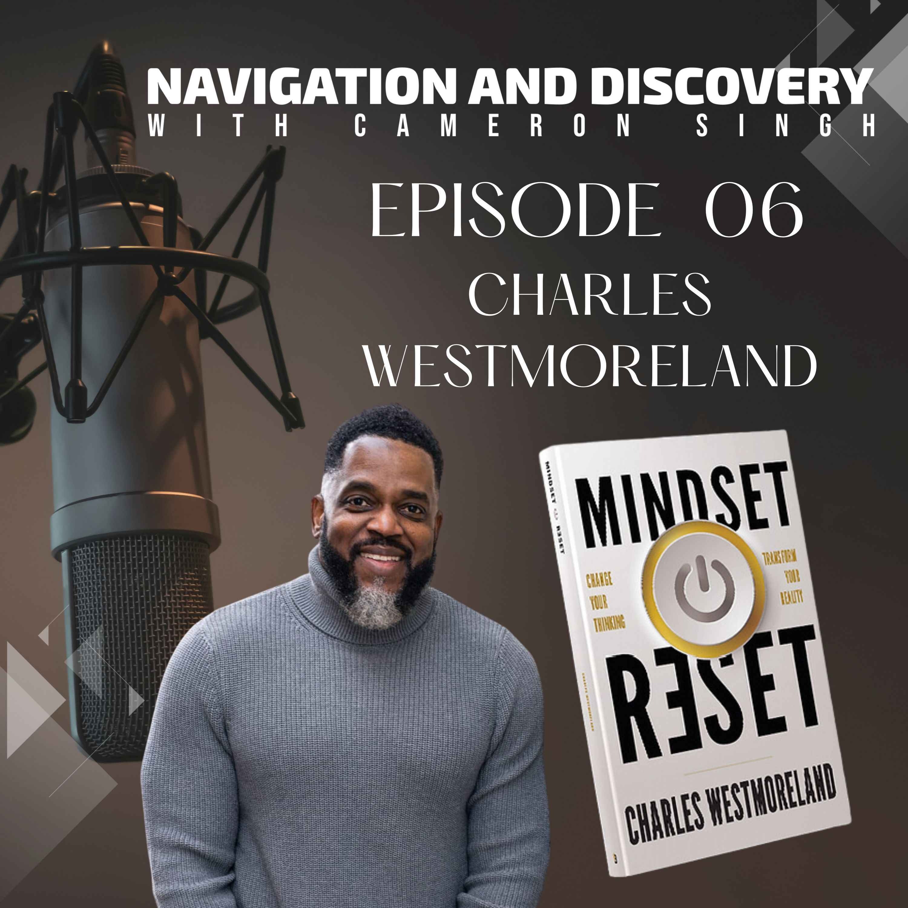Navigation and Discovery with Cameron Singh
