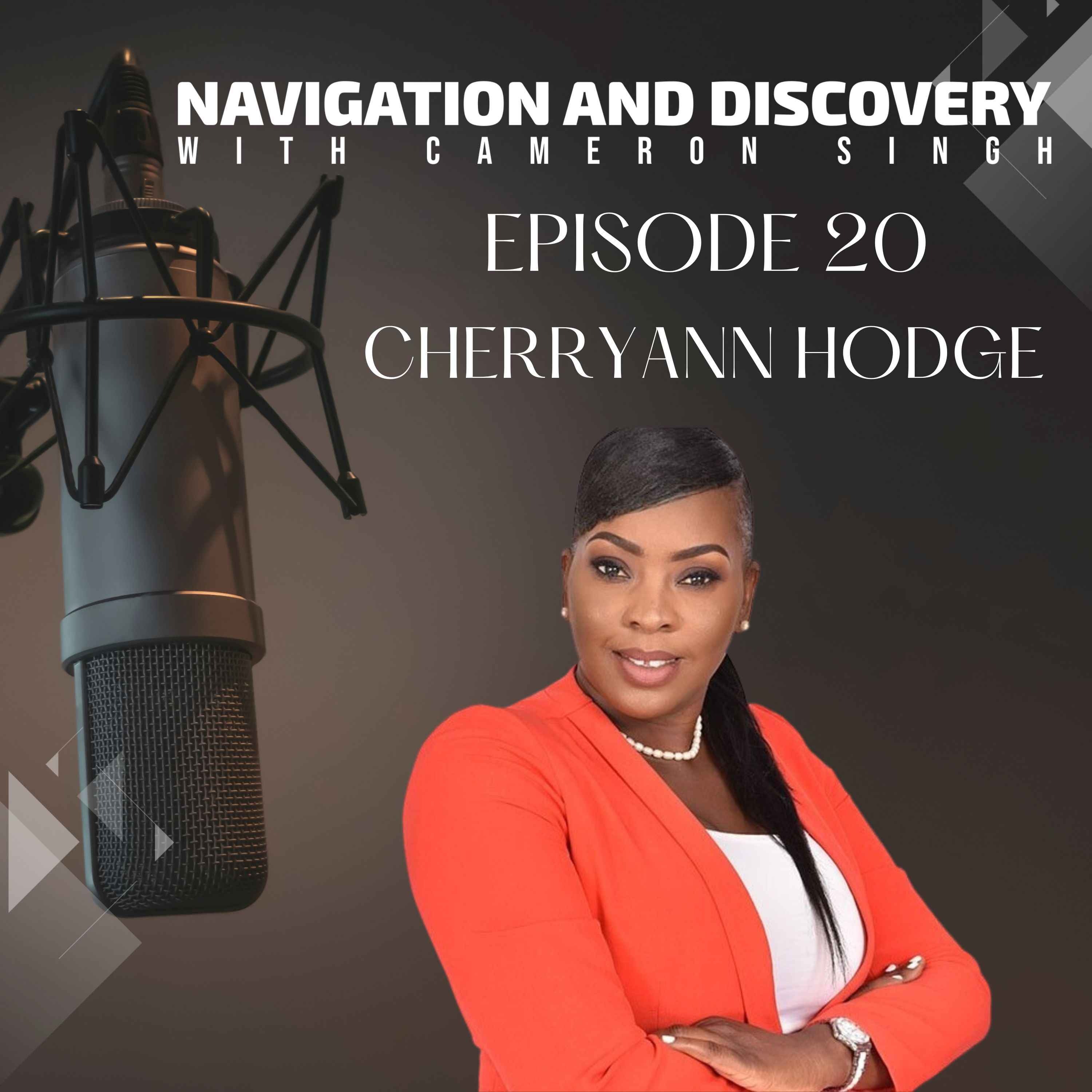 Episode 20 | Cherry Ann Hodge | Finding Purpose: Navigating Career Paths, Faith, and Entrepreneurship in Training and Development