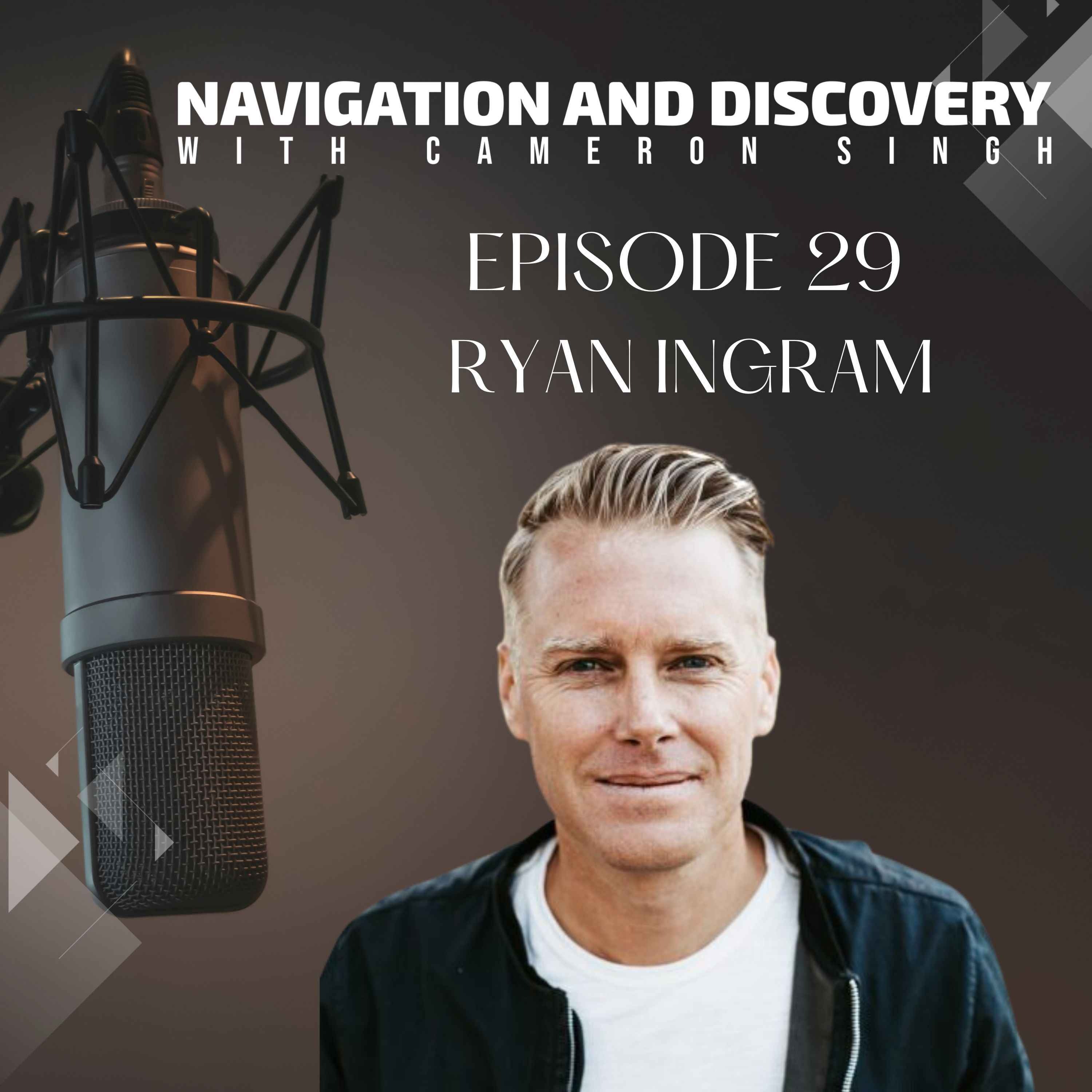 Navigation and Discovery with Cameron Singh