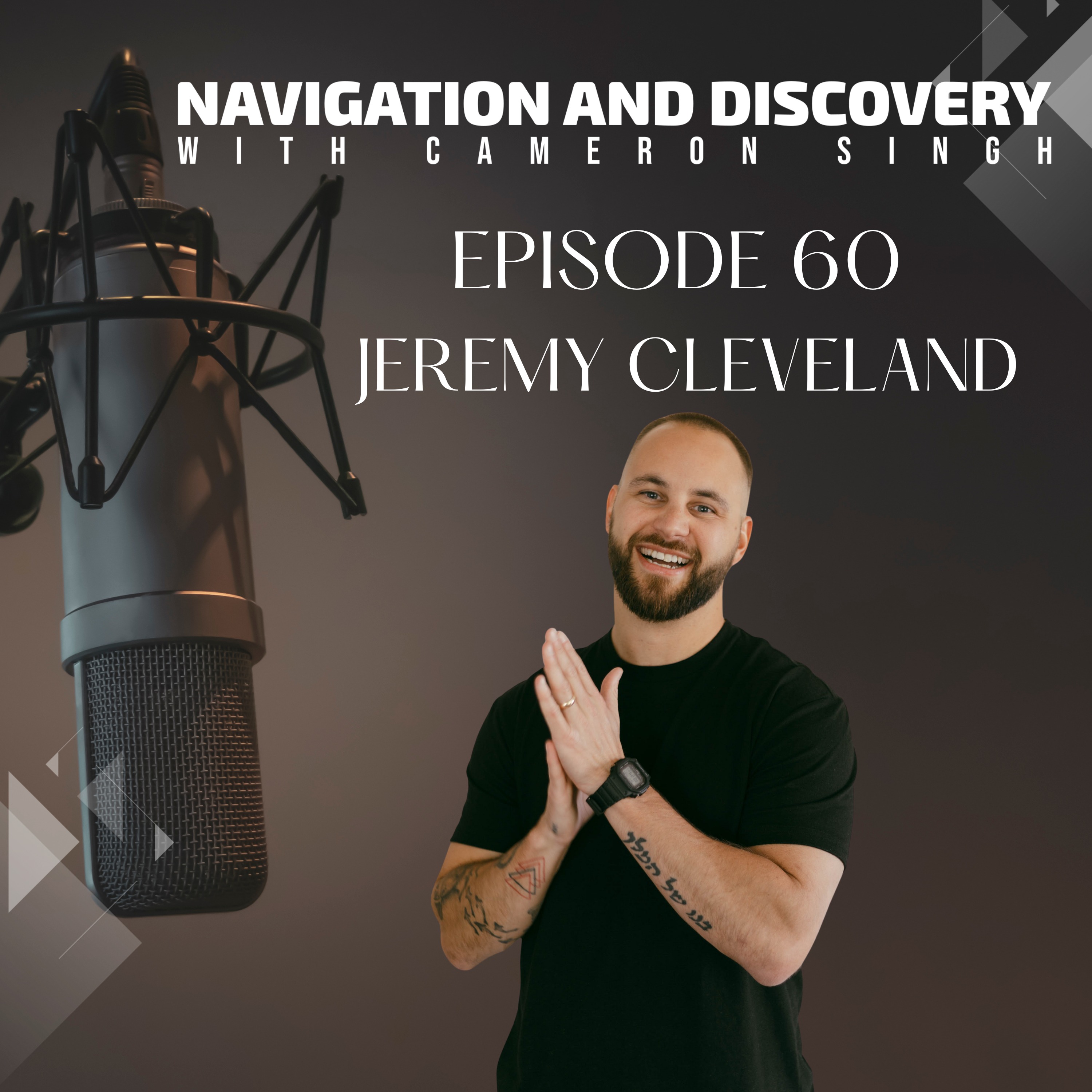 Navigation and Discovery with Cameron Singh