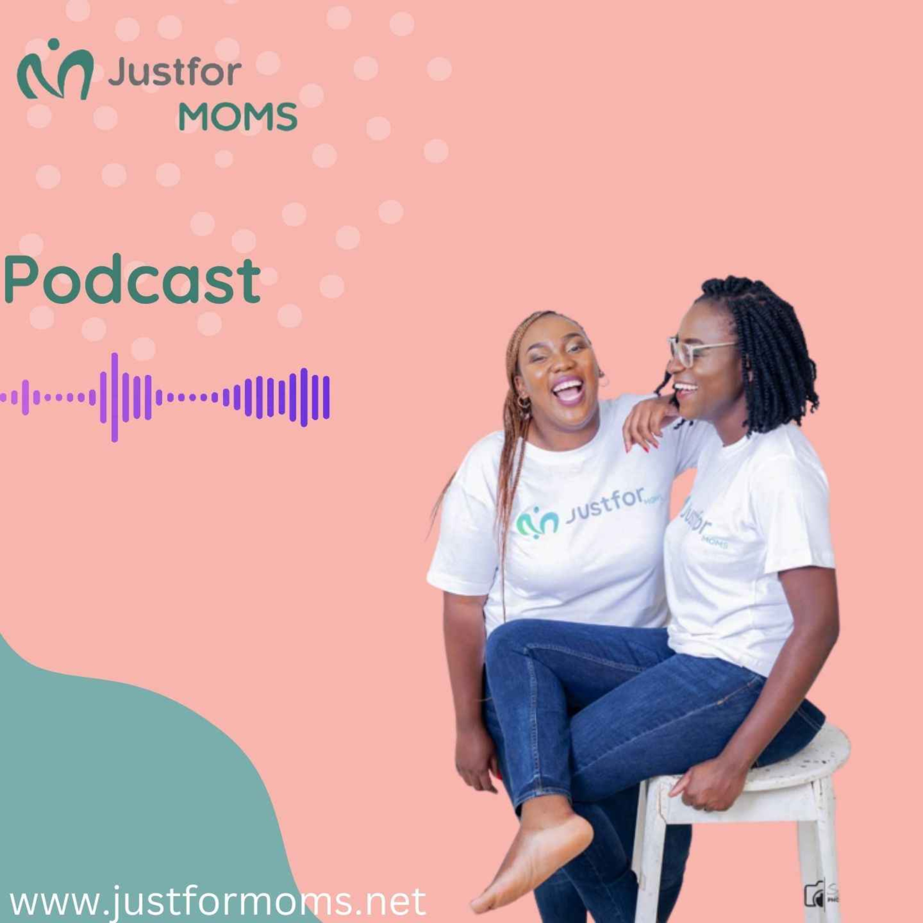 JustForMoms Podcast