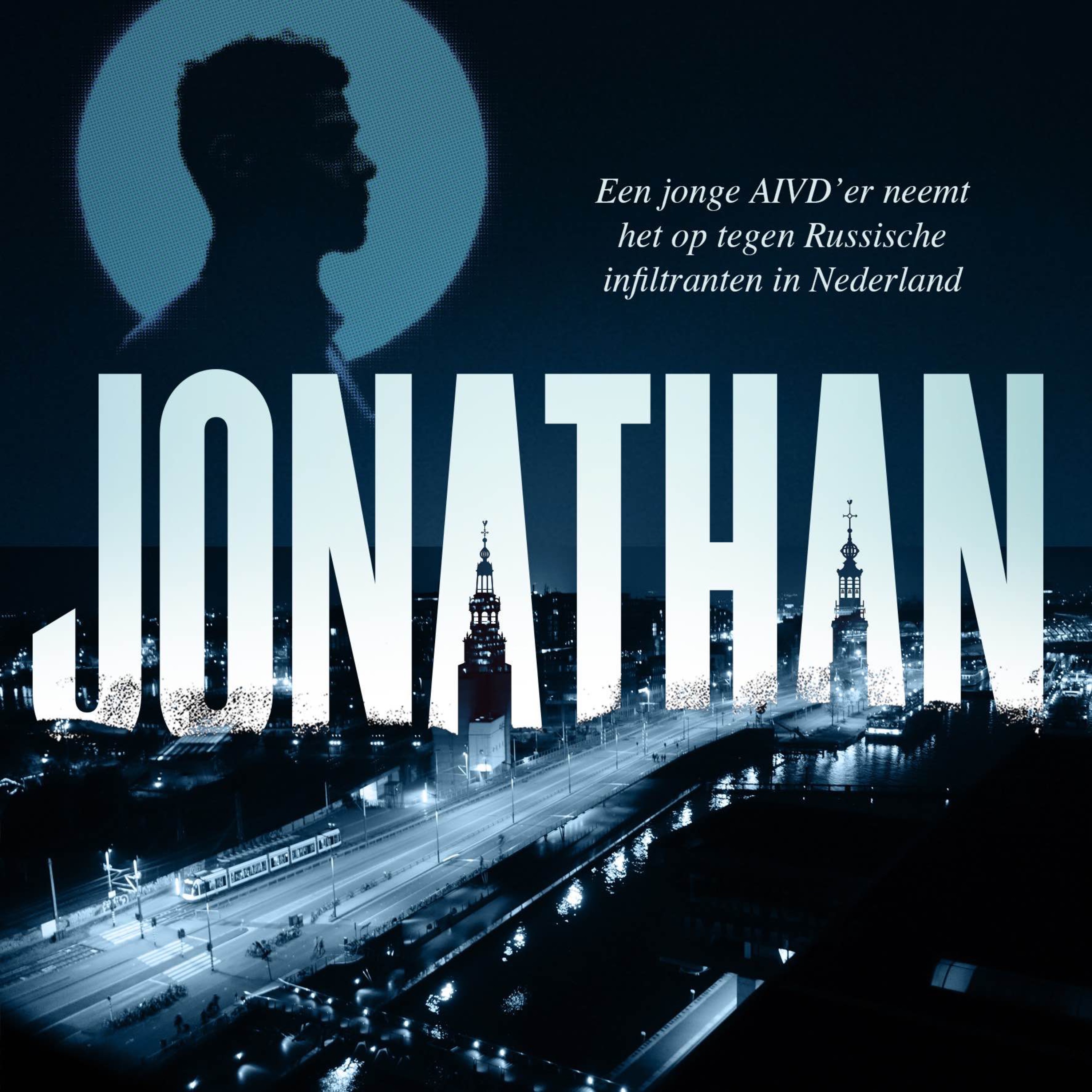 cover art for Luistertip: Jonathan - Een jonge AIVD'er neemt het op tegen Russische infiltranten in Nederland
