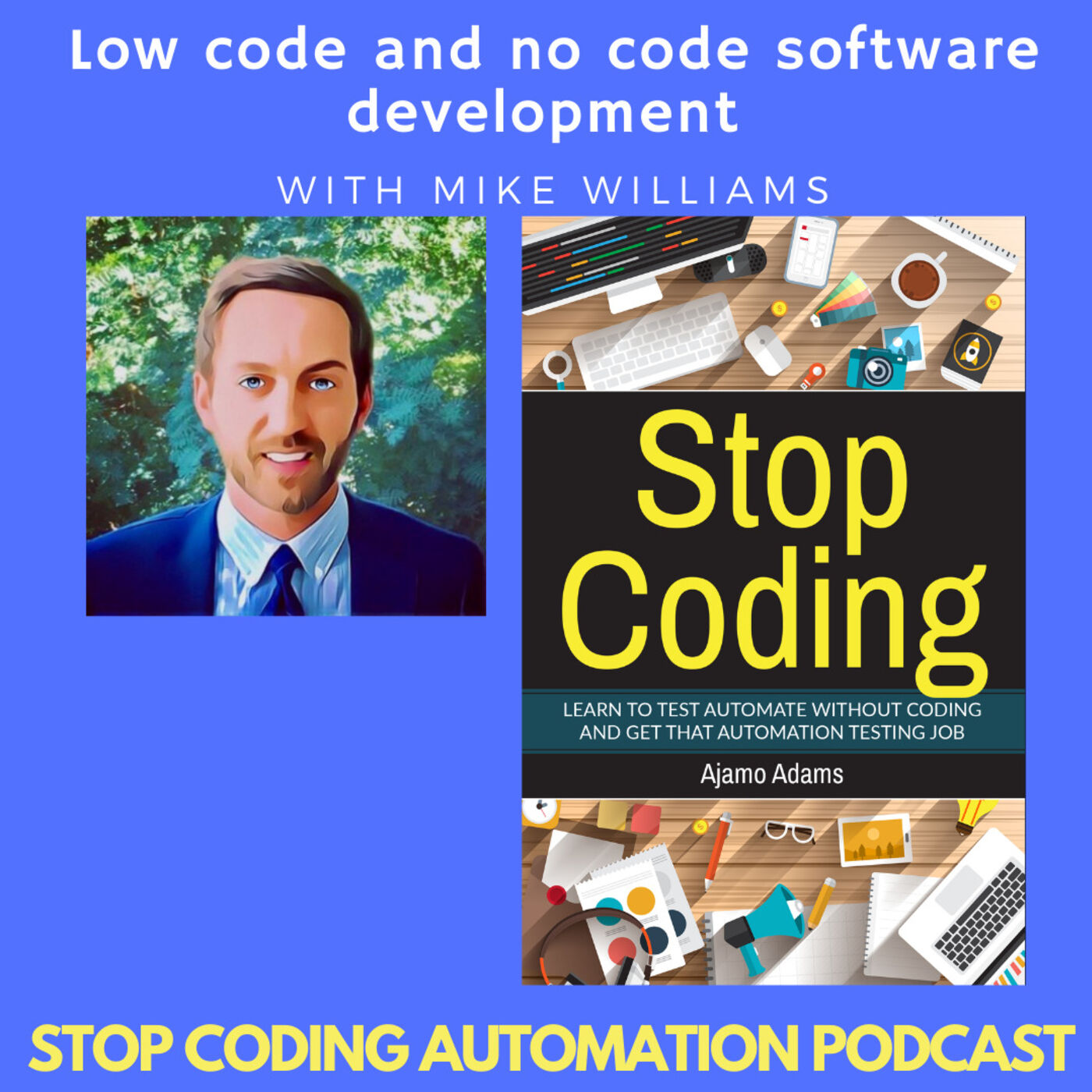 Low code and no code software development with Mike Williams