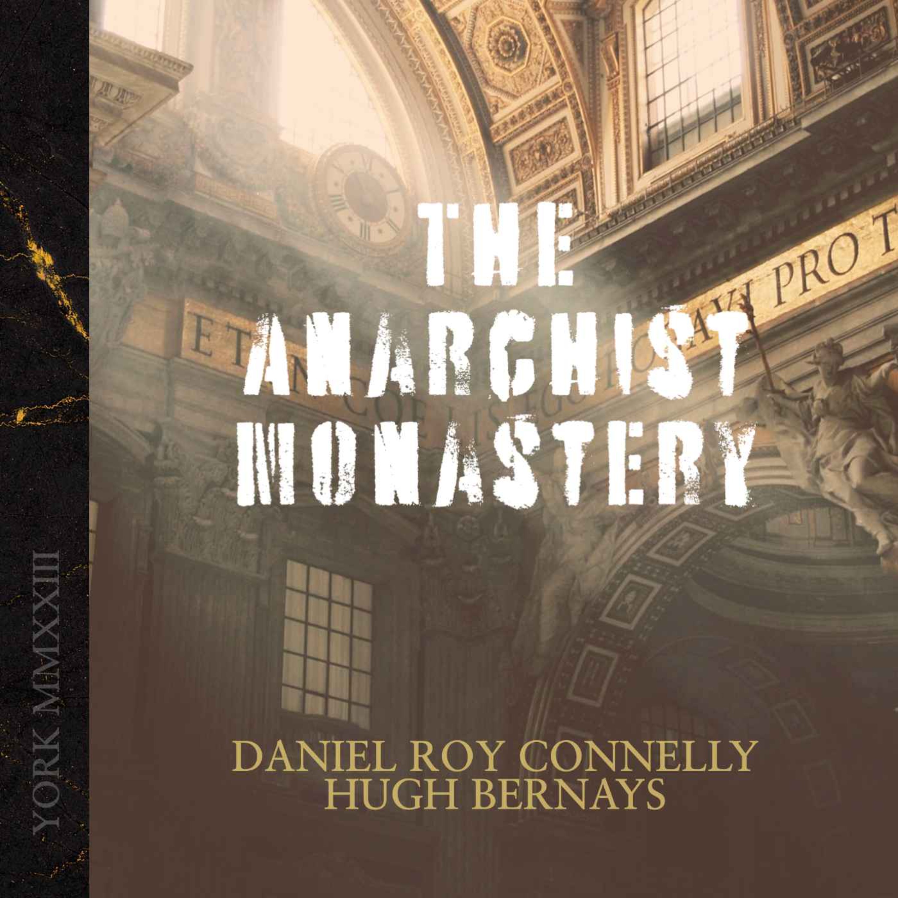 The Anarchist Monastery