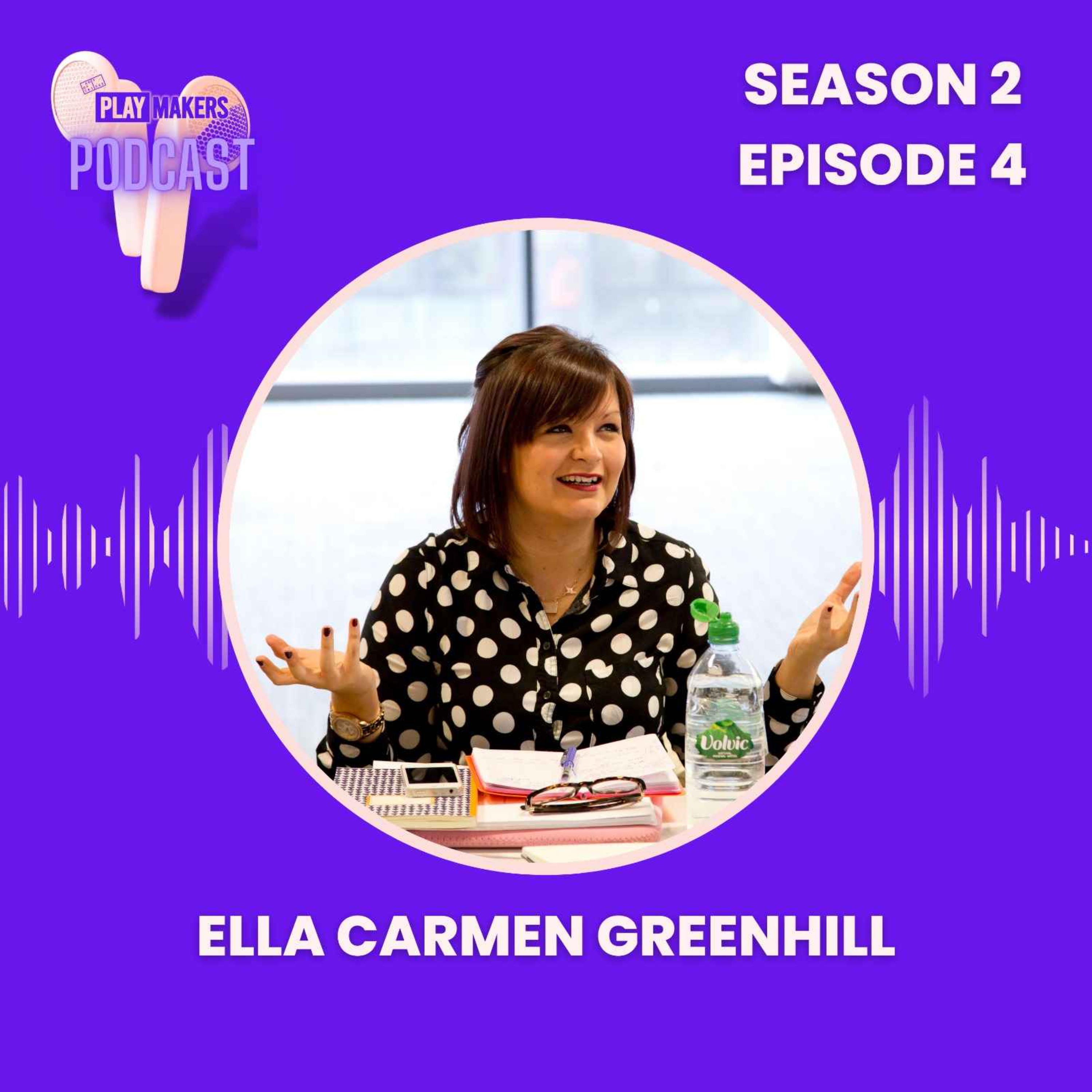 Episode 4: Ella Carmen Greenhill
