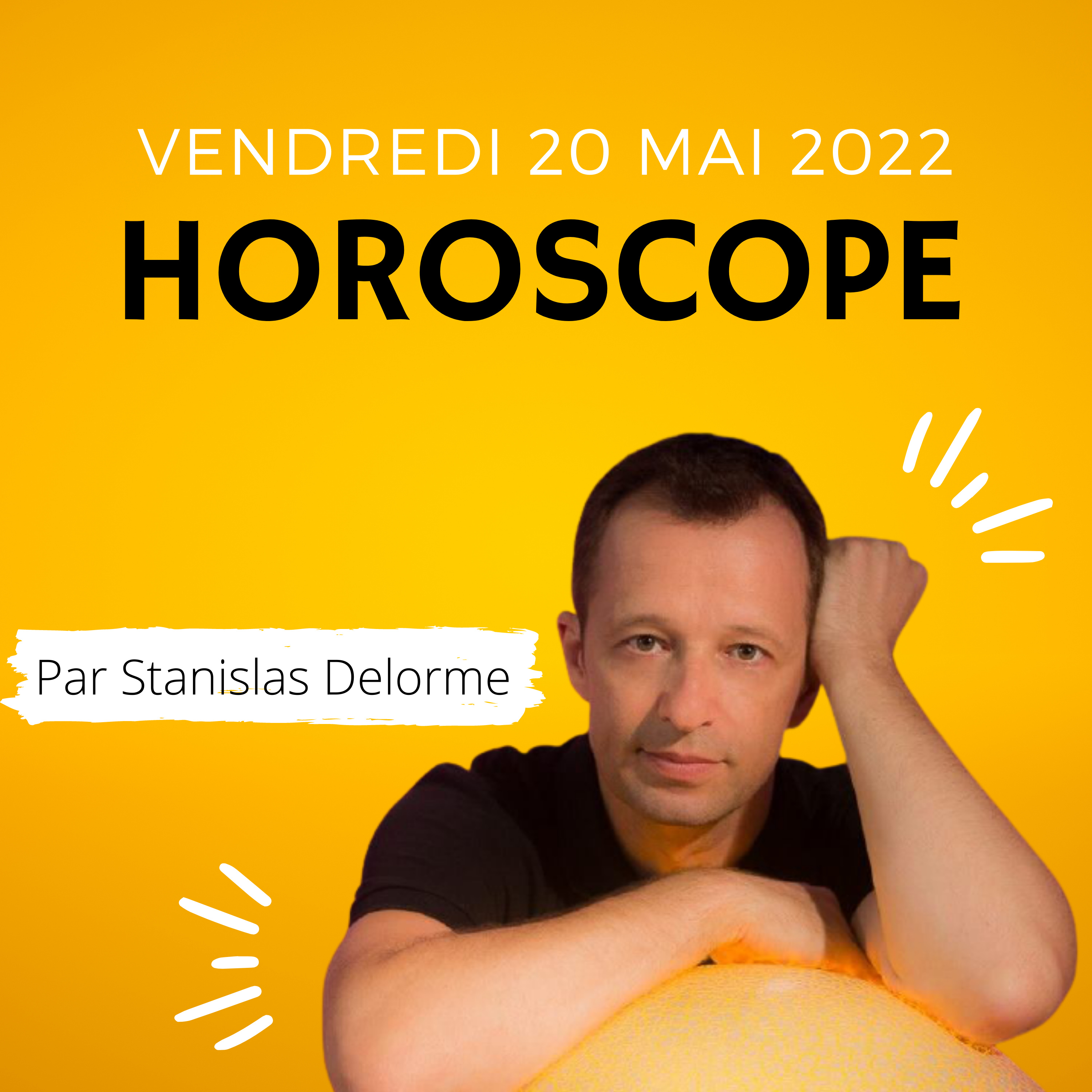 Horoscope du vendredi 20 mai 2022