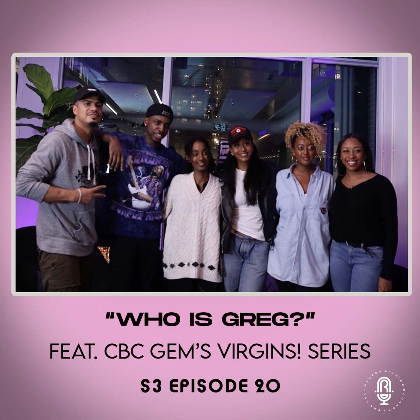 Who Is Greg? Feat. CBC Gem's virgins! Series