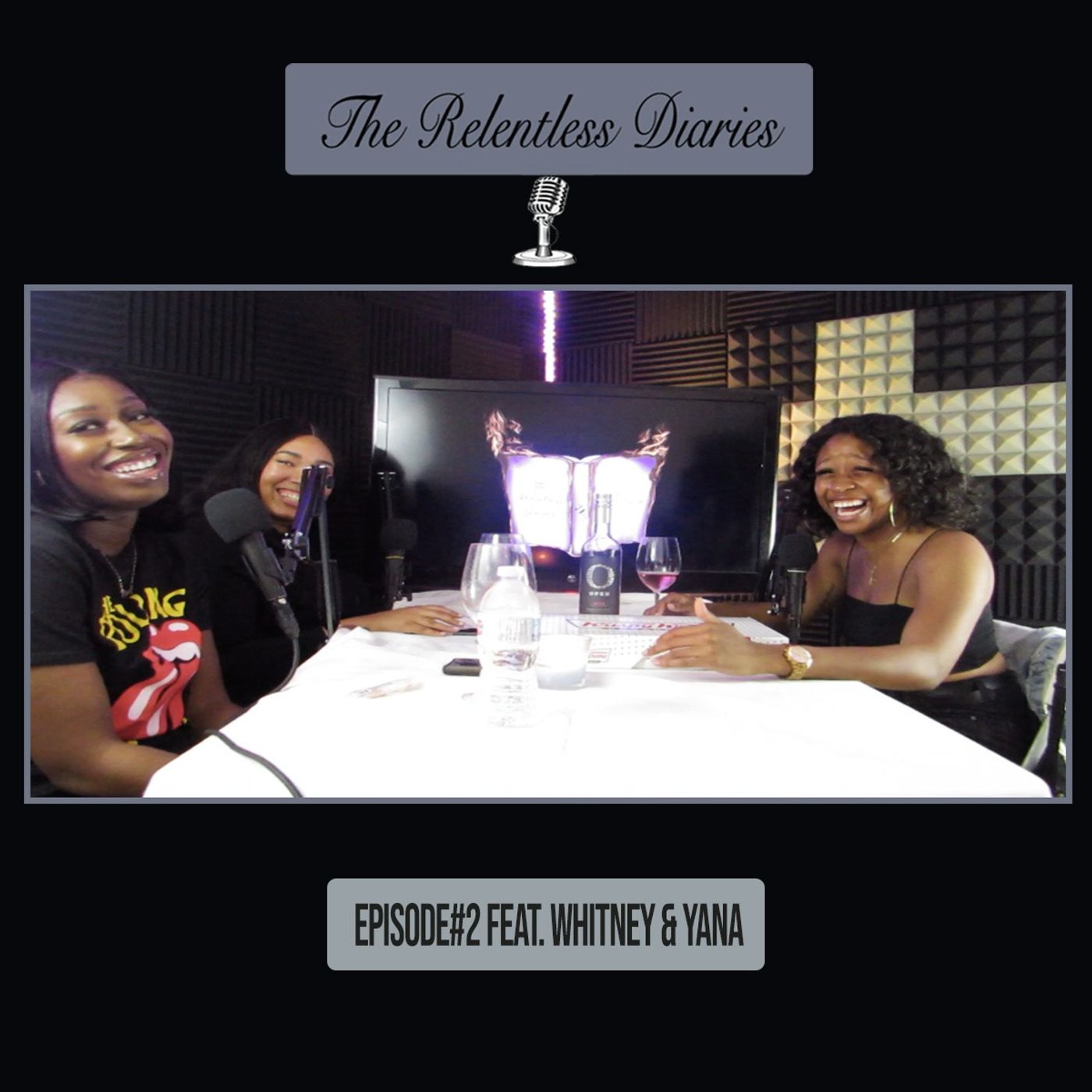 The Relentless Diaries, Episode 2: "Being a Black Woman is Tiring, but I Wouldn't Change it for the World" Featuring Whitney and Yana