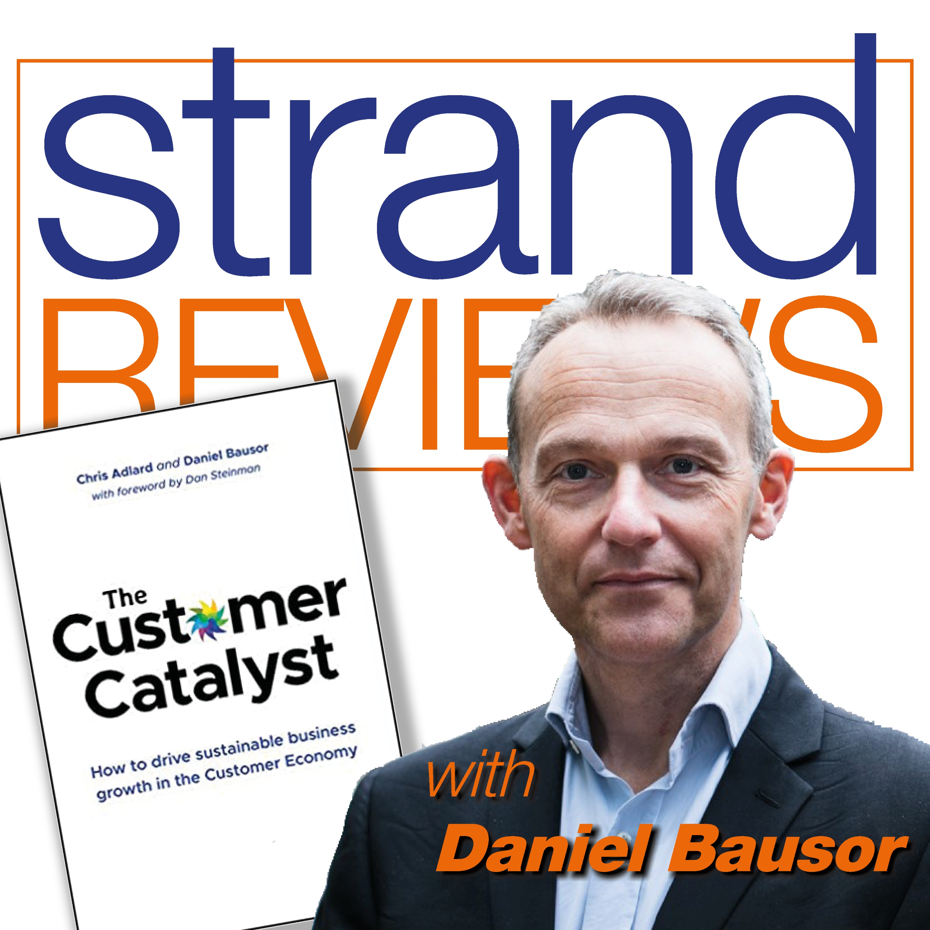 The Customer Catalyst, with the author, Daniel Bausor