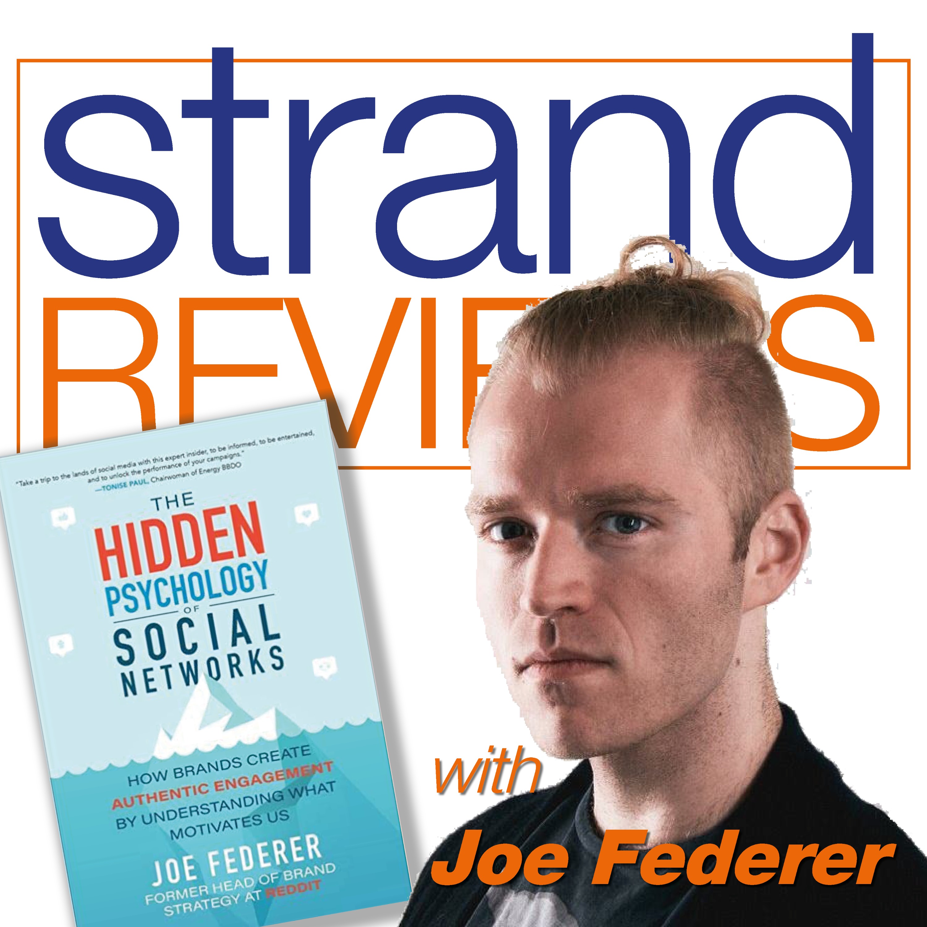 The Hidden Psychology of Social Networks, with the author, Joe Federer