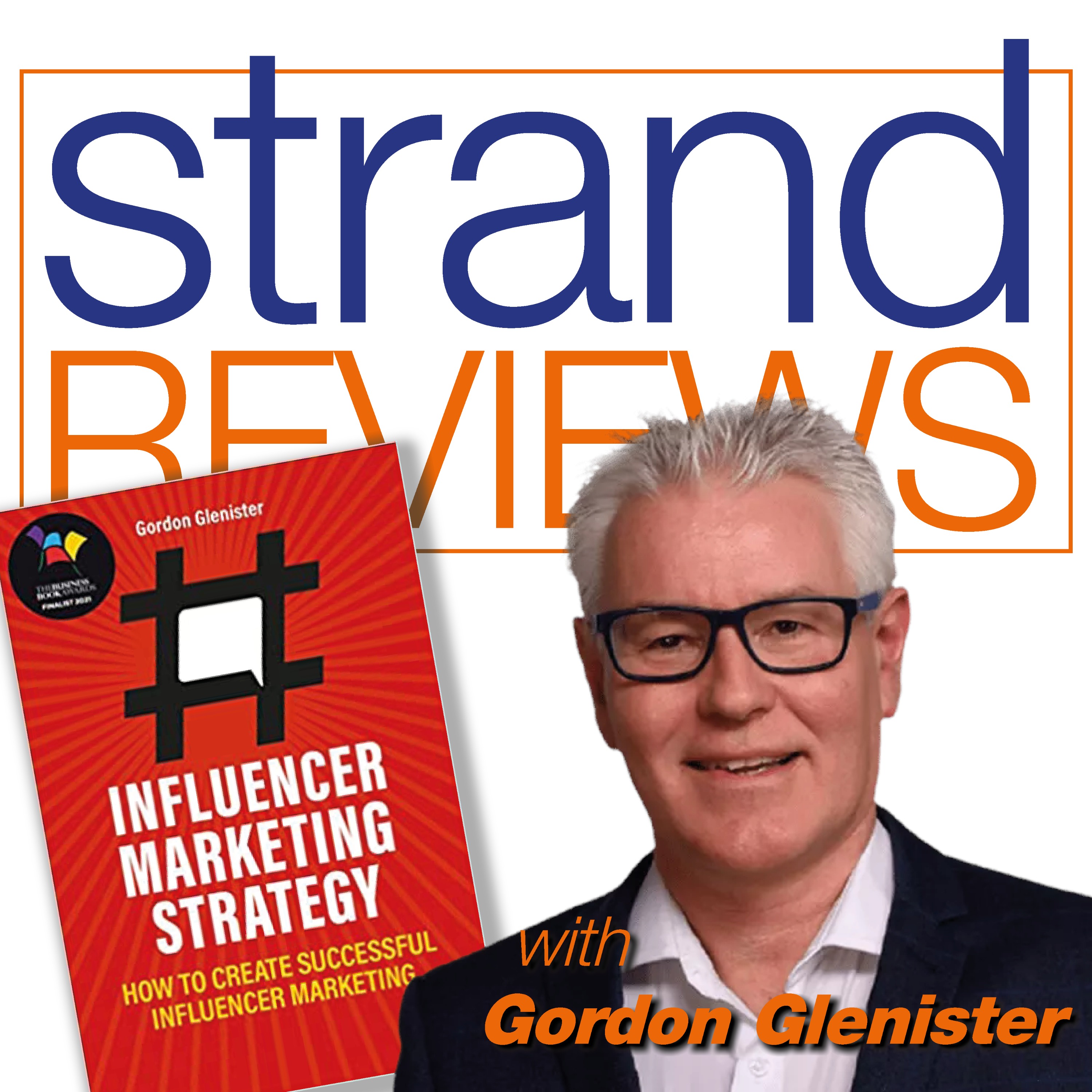 Influencer Marketing Strategy, with the author, Gordon Glenister