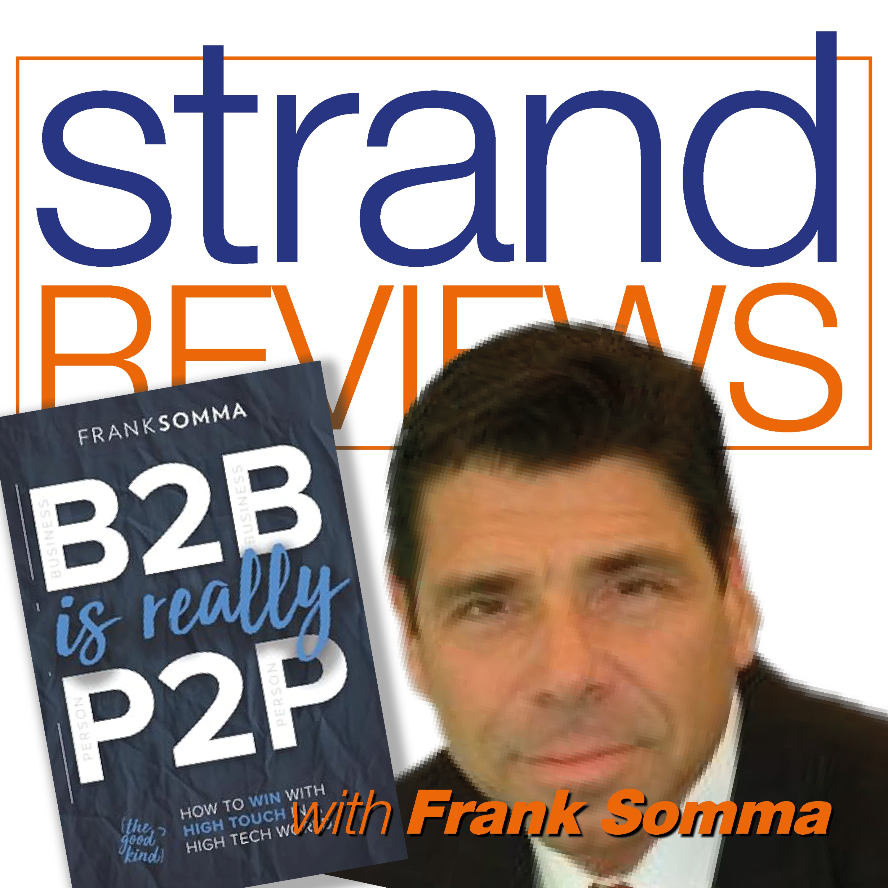 B2B is really P2P, with the author, Frank Somma