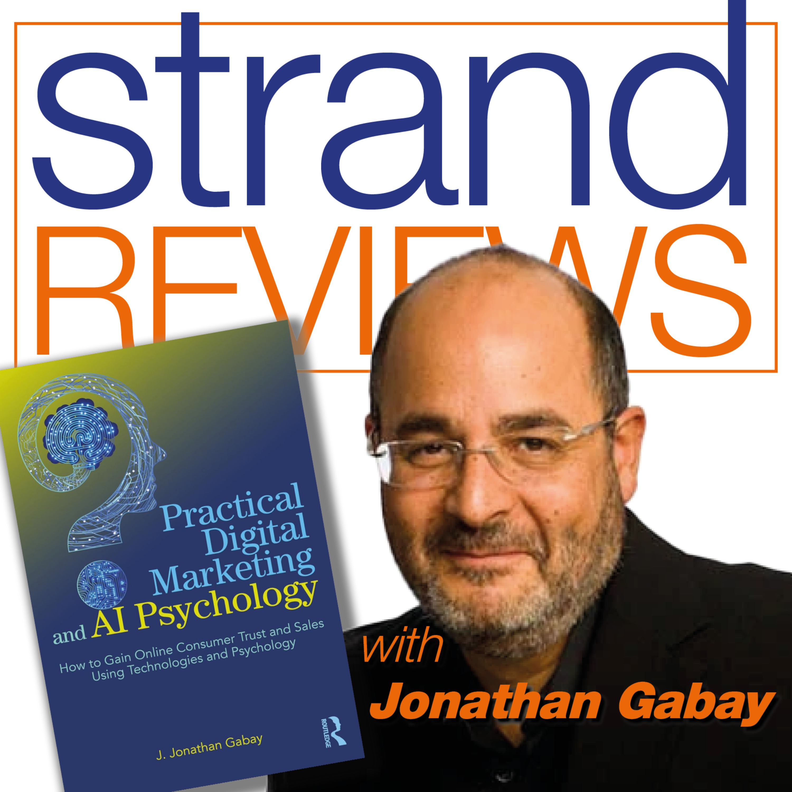 Practical Digital Marketing and AI Psychology, with the author, Jonathan Gabay