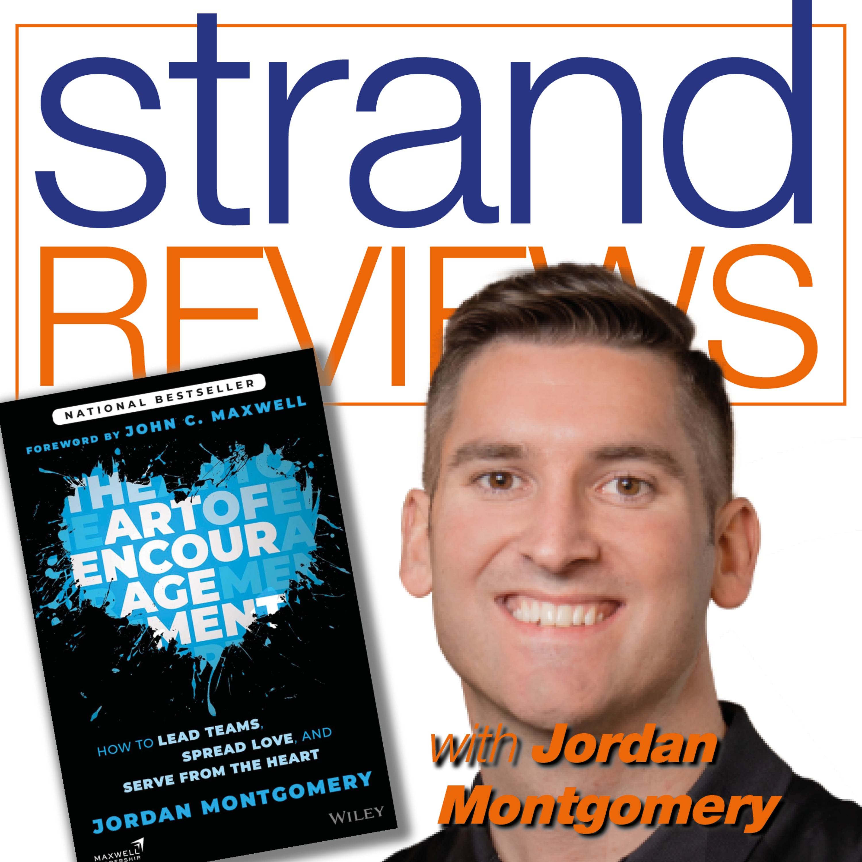 The Art of Encouragement, with the author, Jordan Montgomery