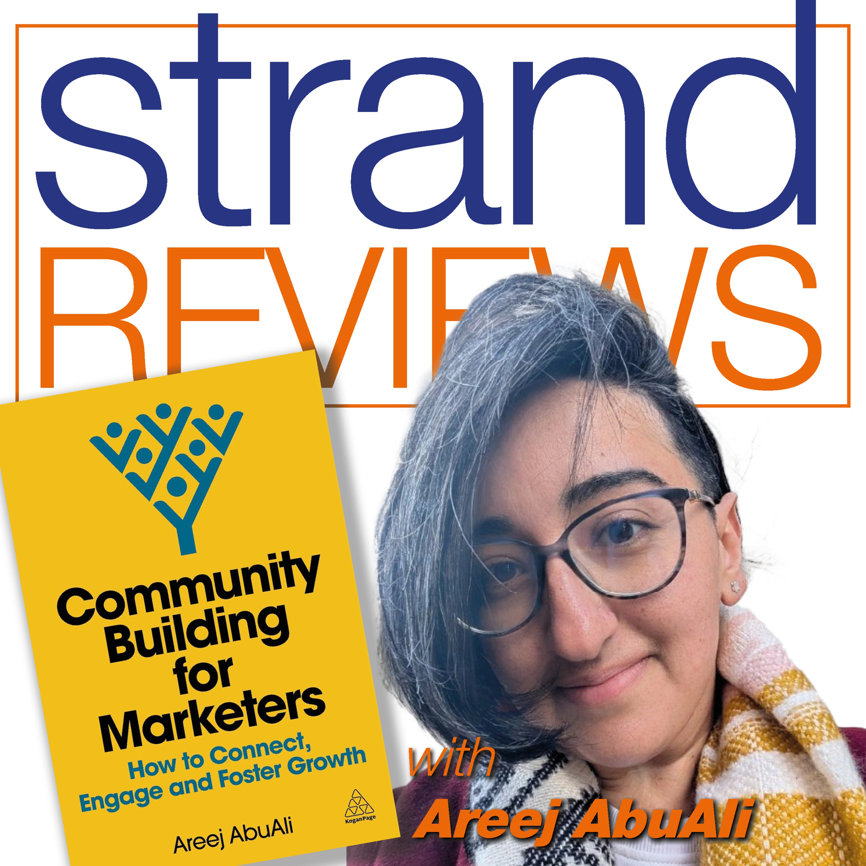 Community Building for Marketers, with the author, Areej AbuAli episode artwork