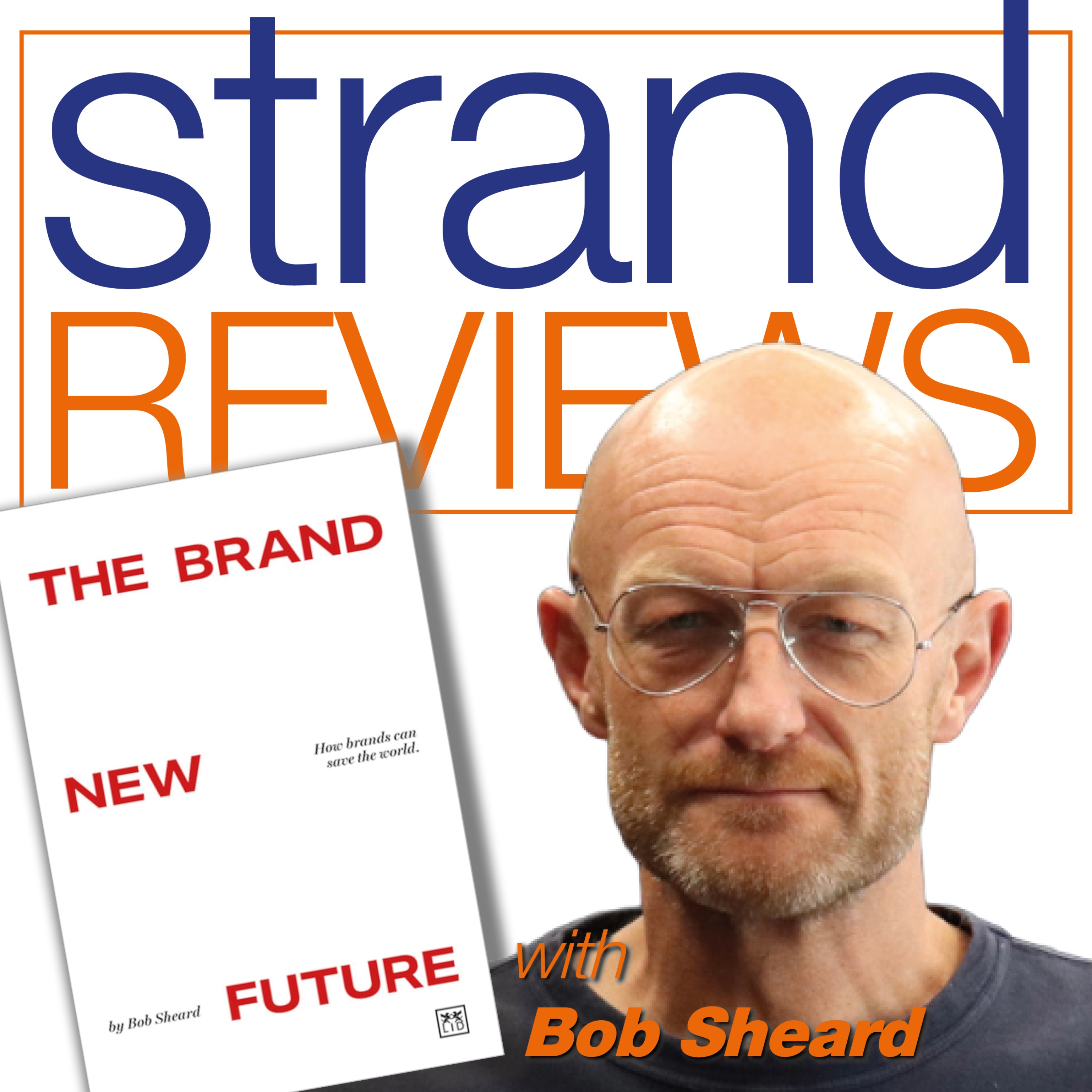 The Brand New Future, with the author, Bob Sheard episode artwork