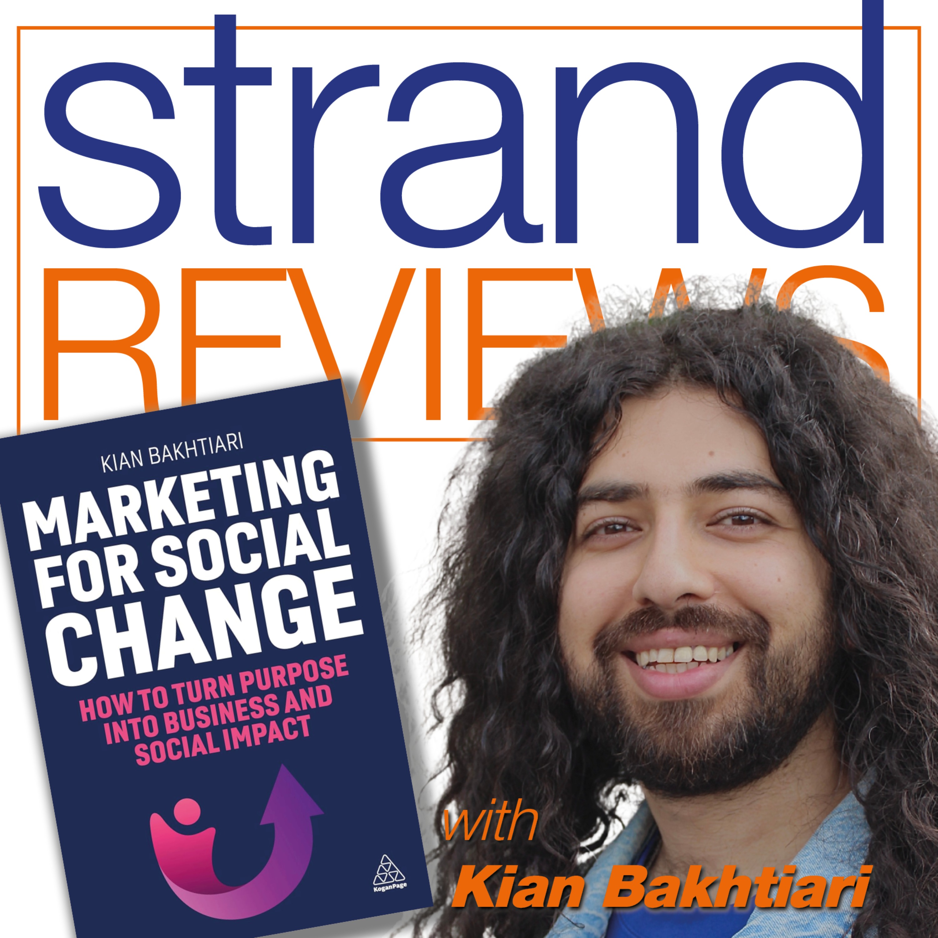 Marketing for Social Change, with the author, Kian Bakhtiari