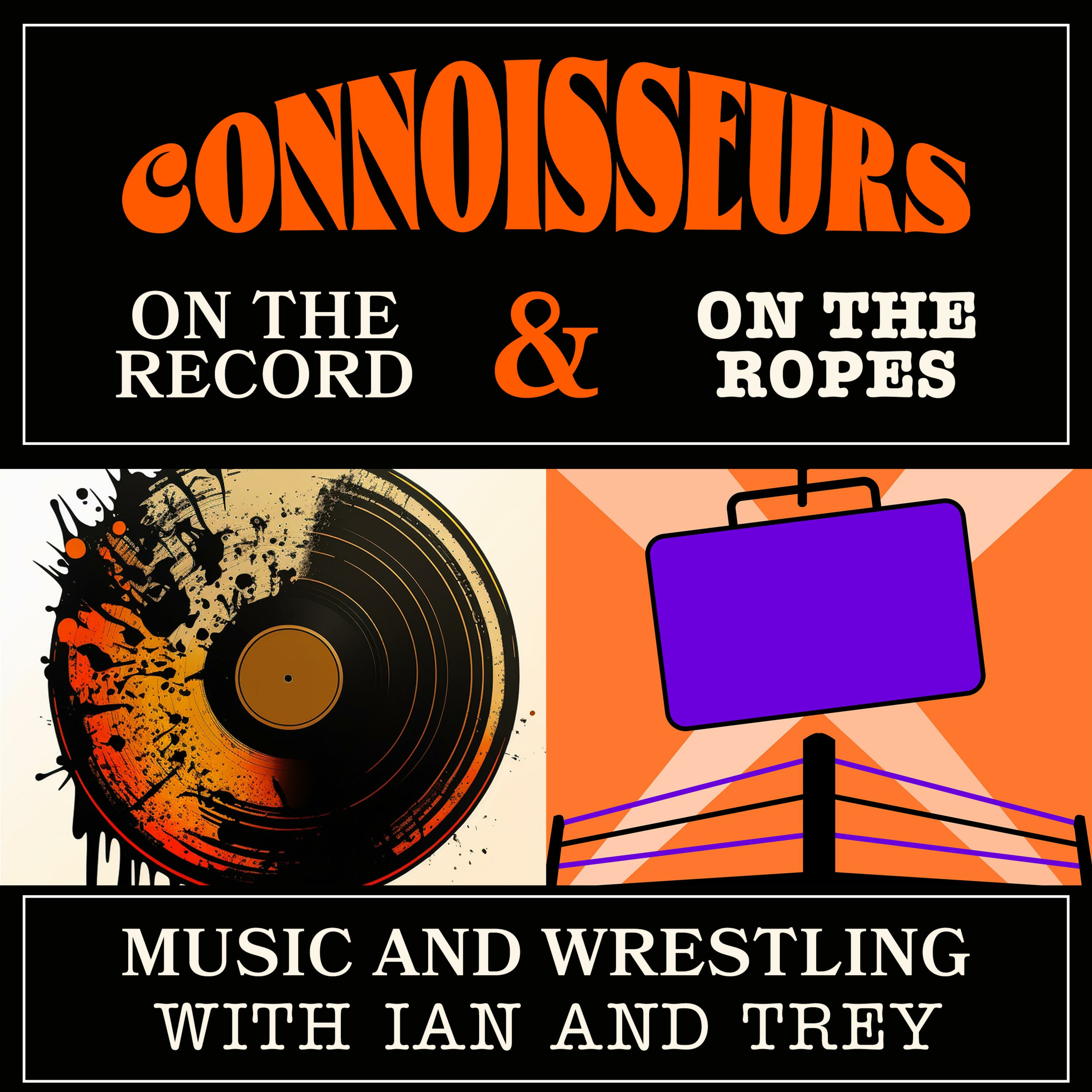 Connoisseurs with Ian & Trey