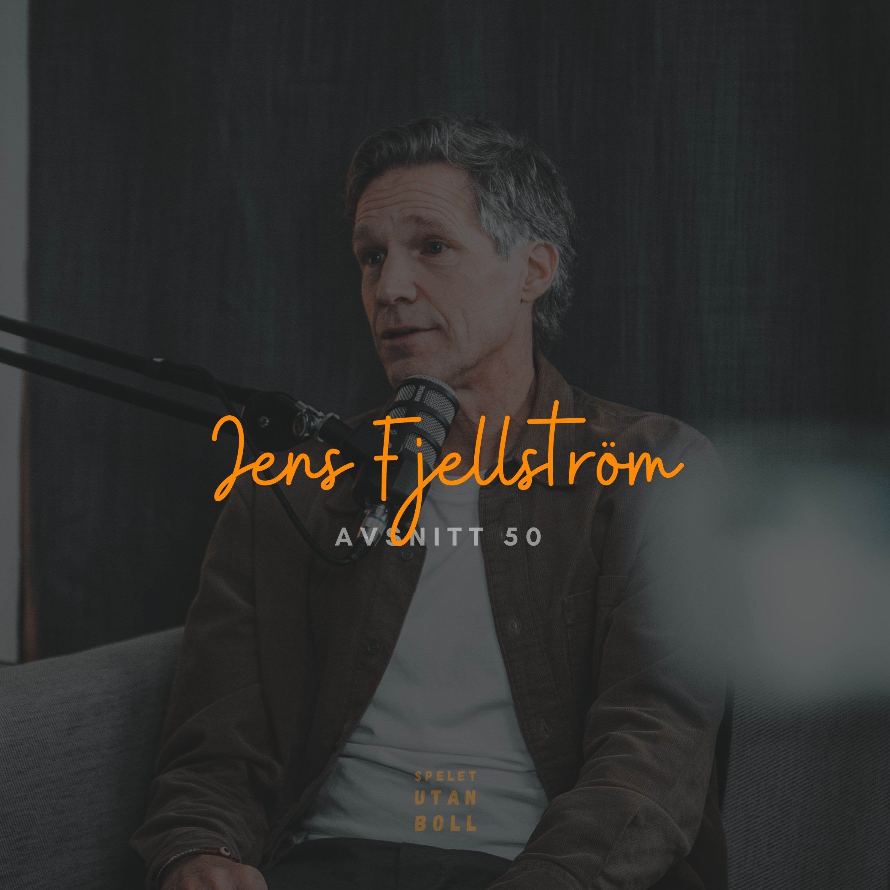 cover art for Jens Fjellström | Spelet Utan Boll #50