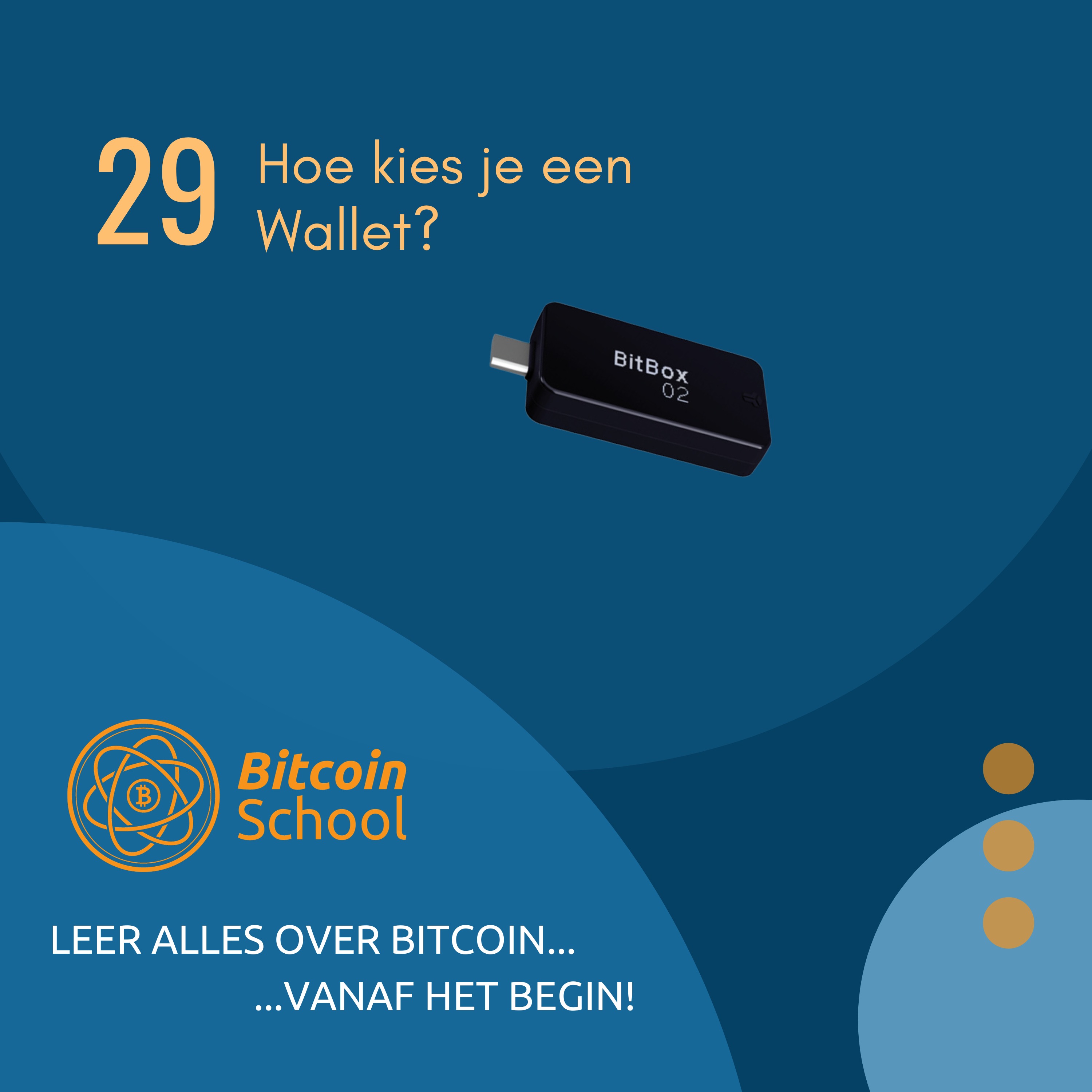 Les 29 - Hoe kies je een Wallet?