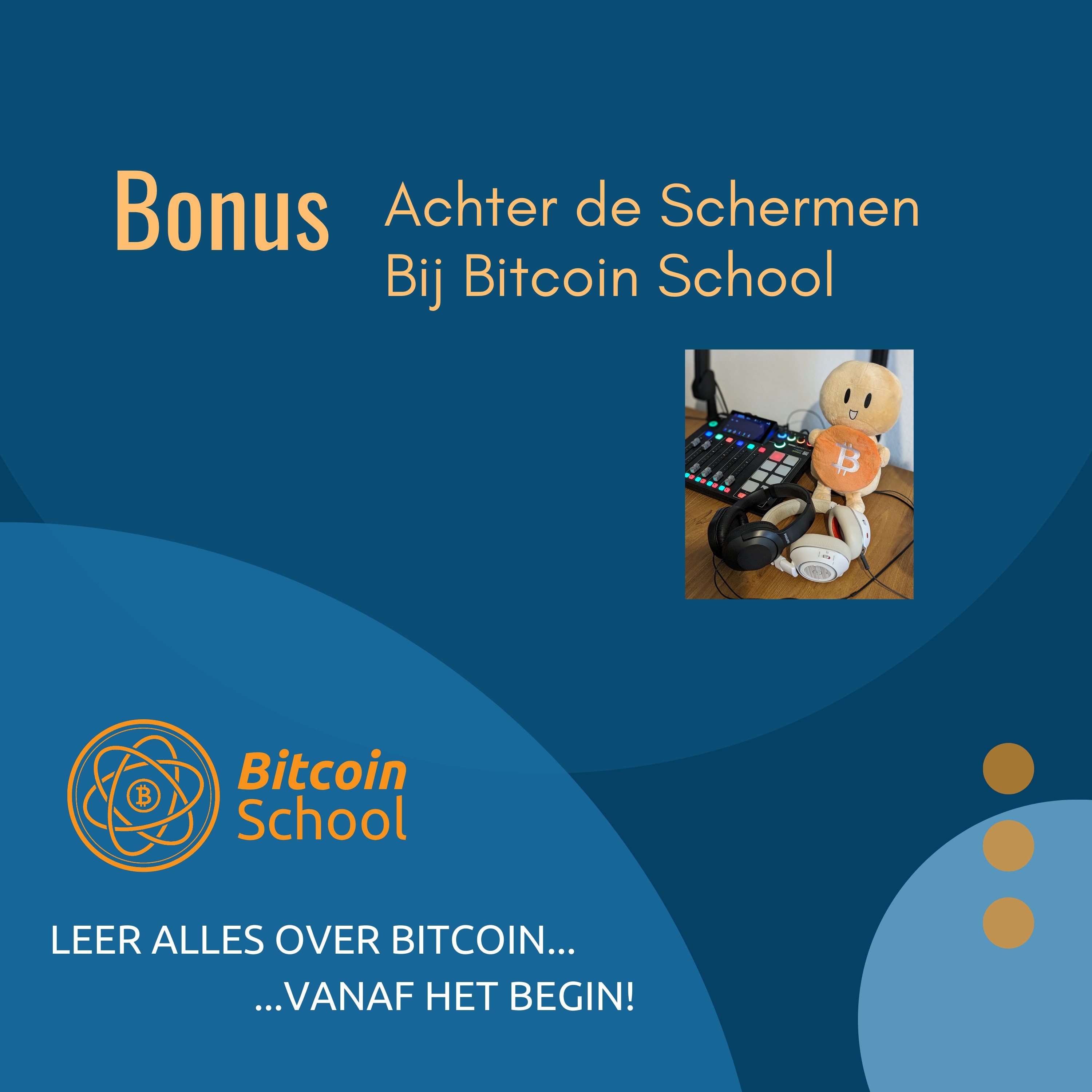 Bonus - Achter de Schermen bij Bitcoin School