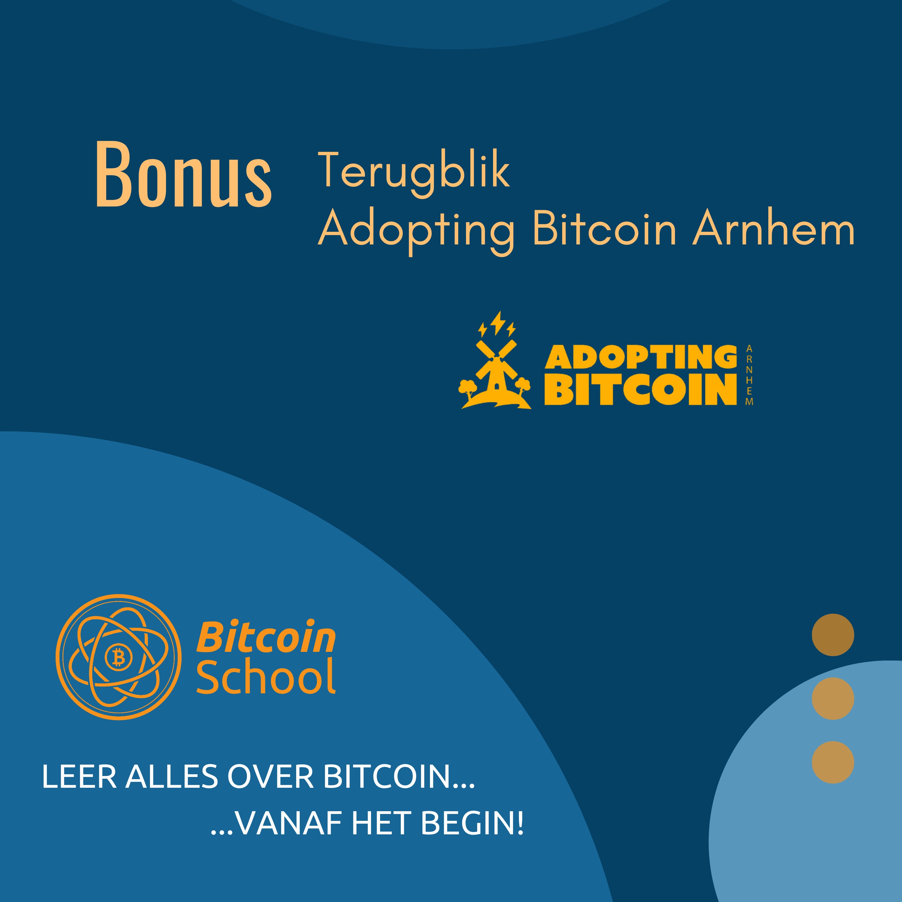 Bonus - Terugblik Adopting Bitcoin Arnhem