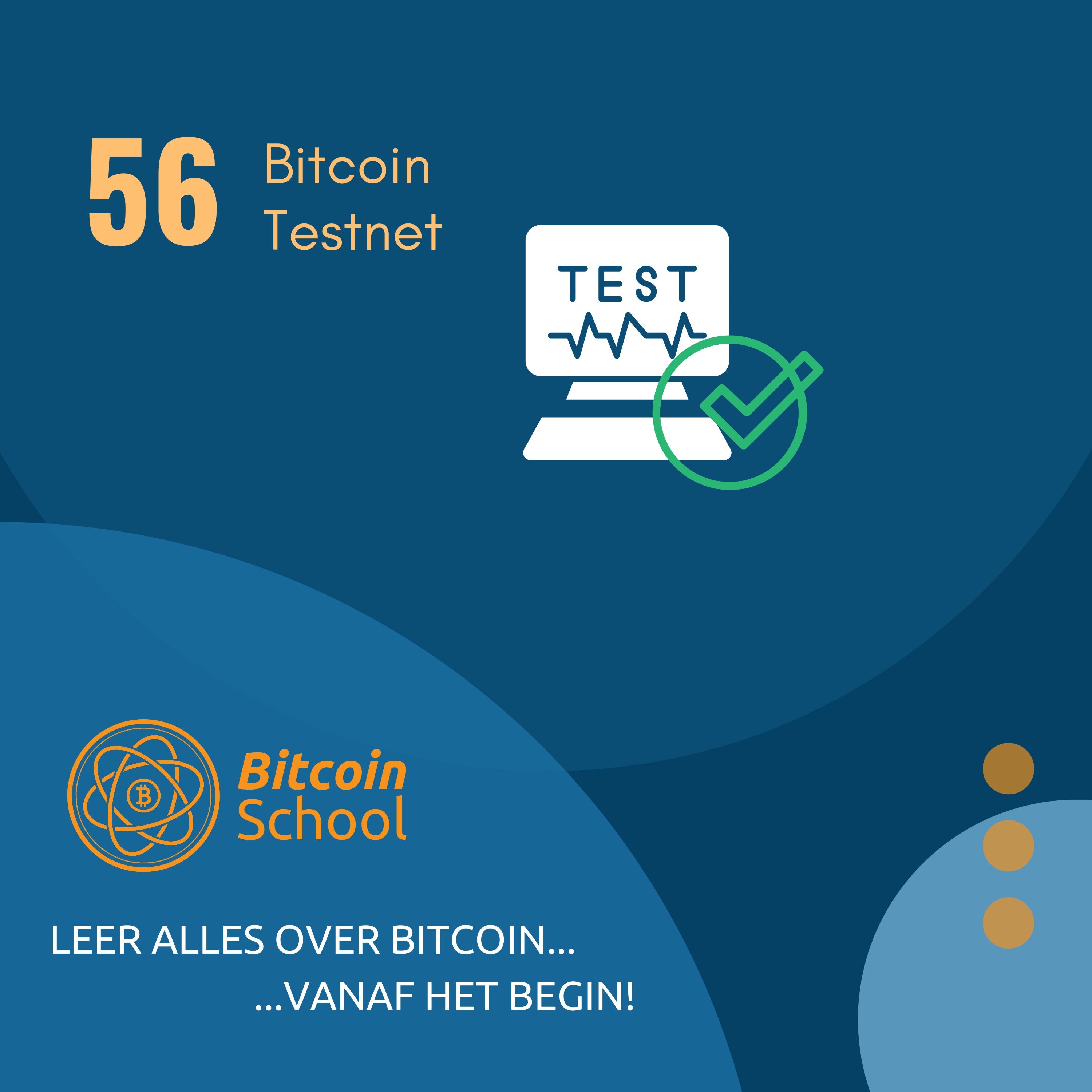 Les 56 - Bitcoin Testnet