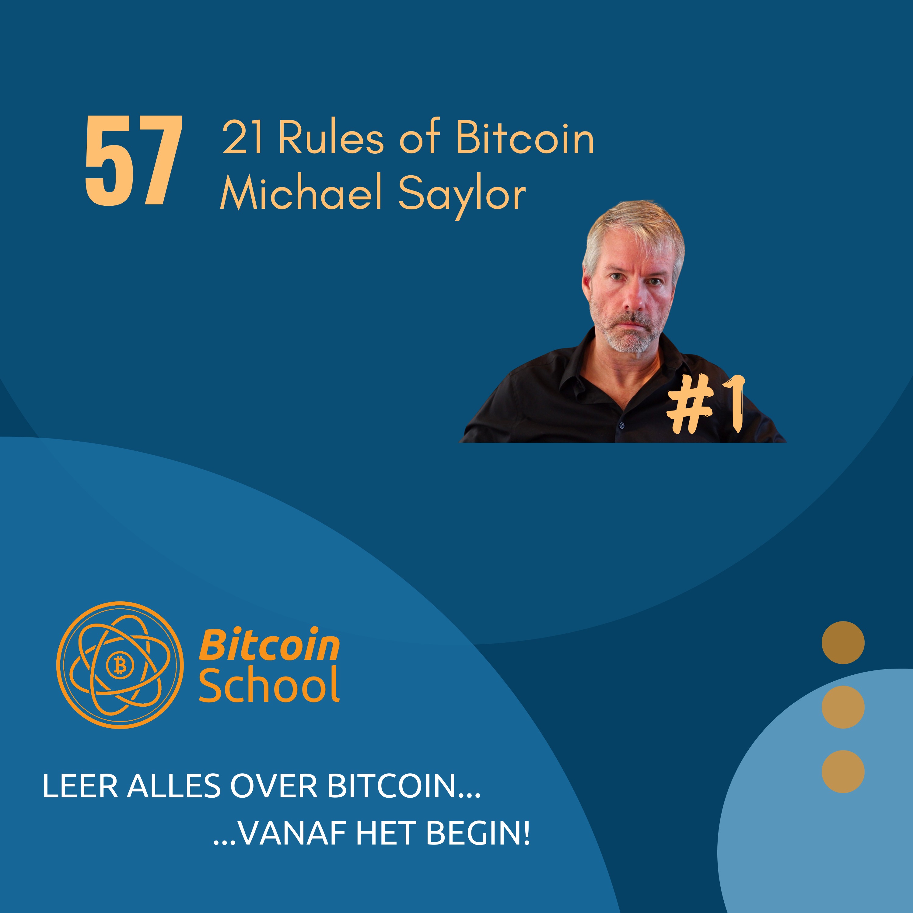 Les 57 - 21 Rules of Bitcoin by Michael Saylor #1