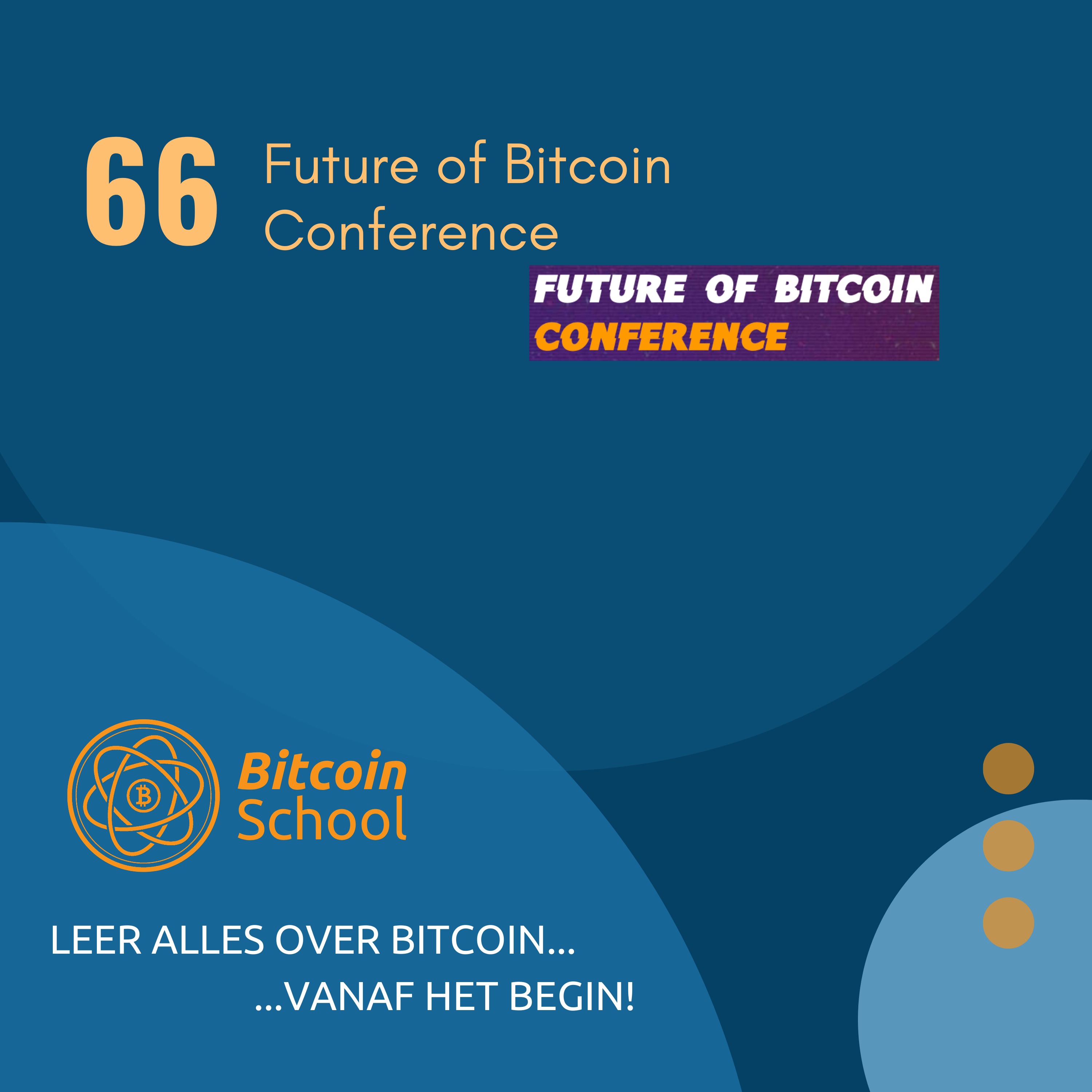 Les 66 - Future of Bitcoin Conference