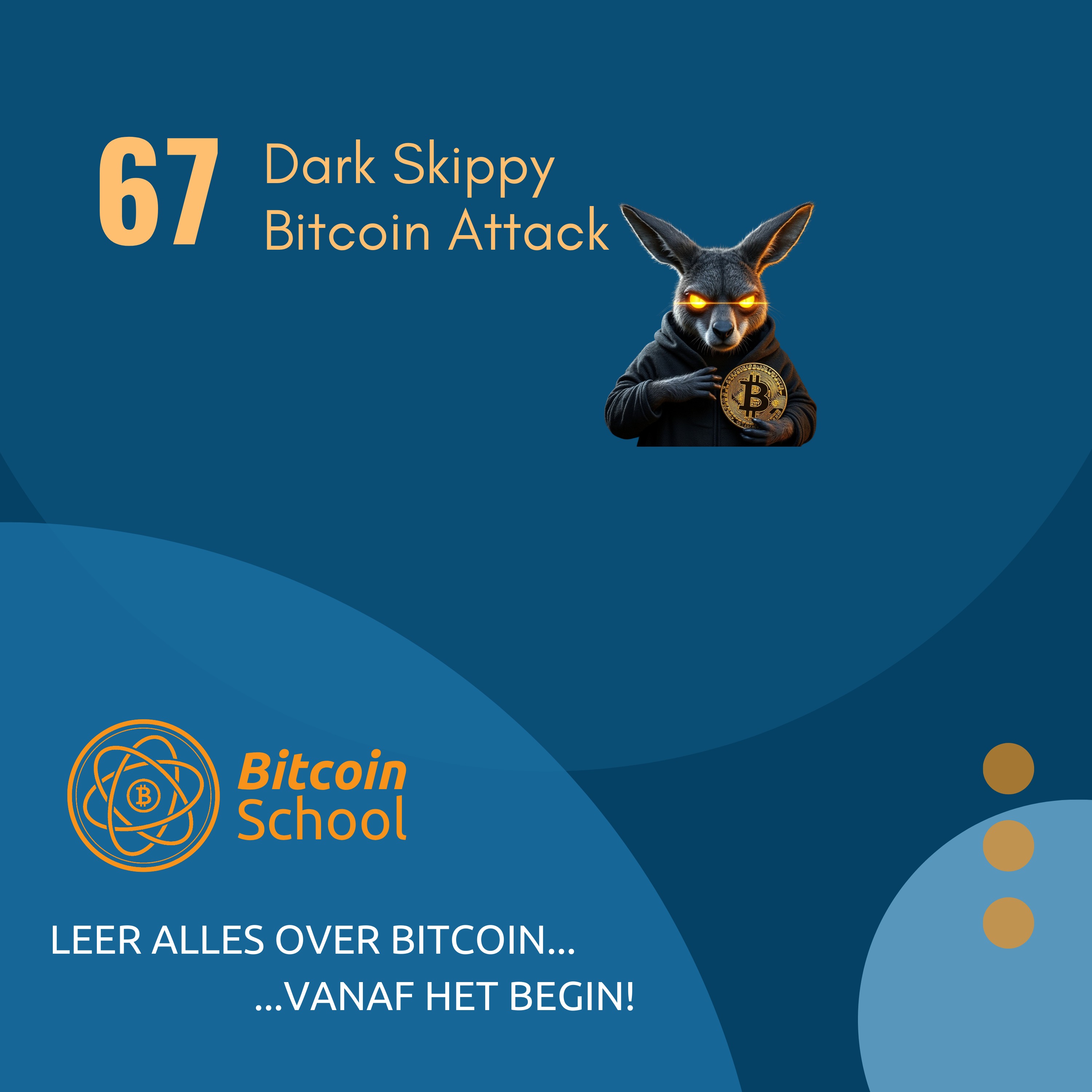 Les 67 - Dark Skippy Bitcoin Attack