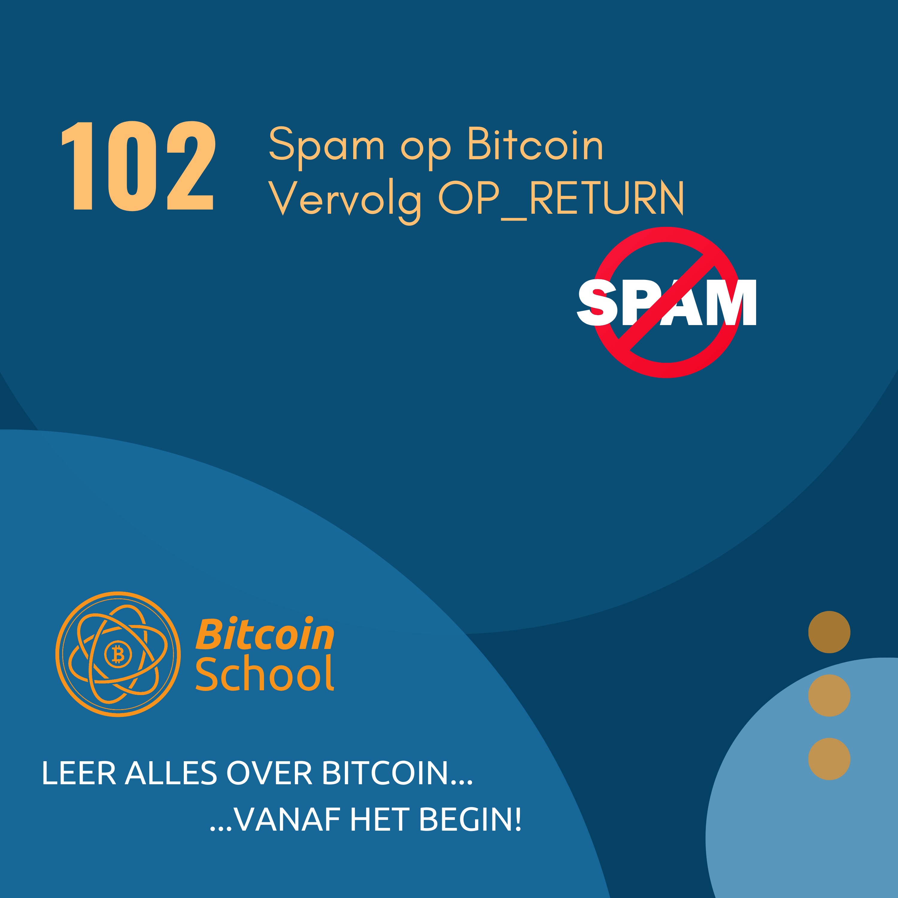 Les 102 - Spam op Bitcoin | Q&A OP_RETURN