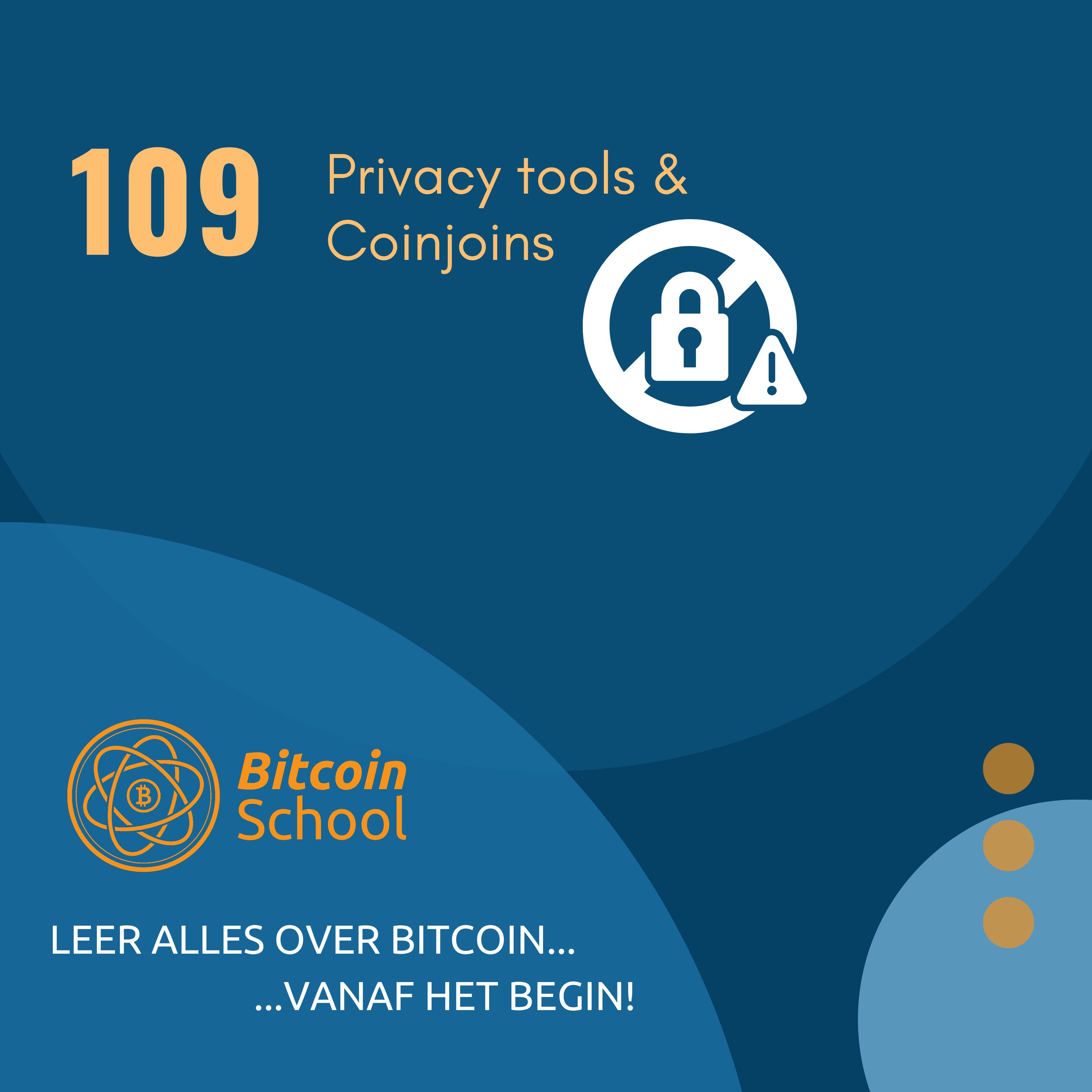 Les 109 - Privacy tools & Coinjoins bij Bitcoin