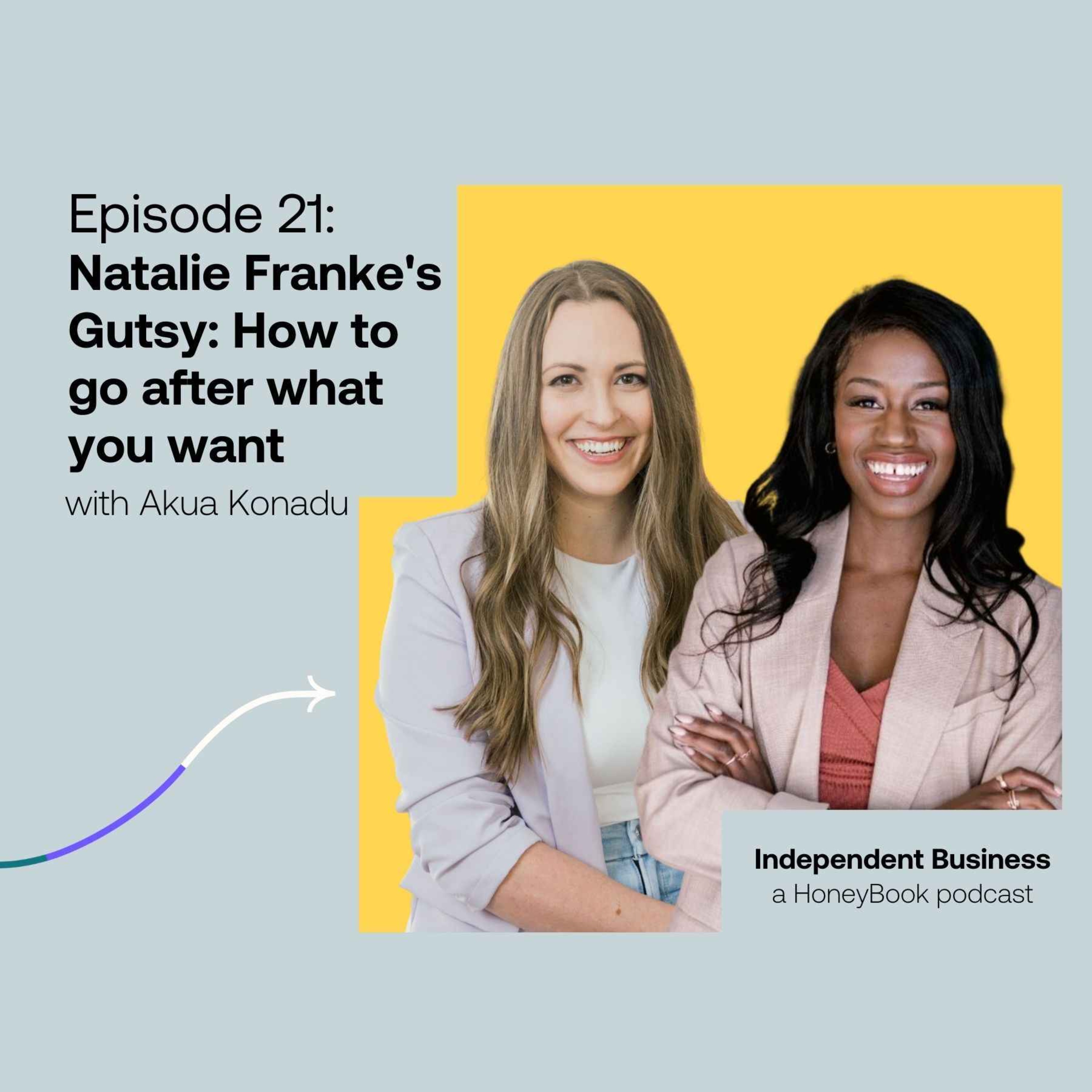 21: Natalie Franke's "Gutsy": How to go after what you want episode artwork
