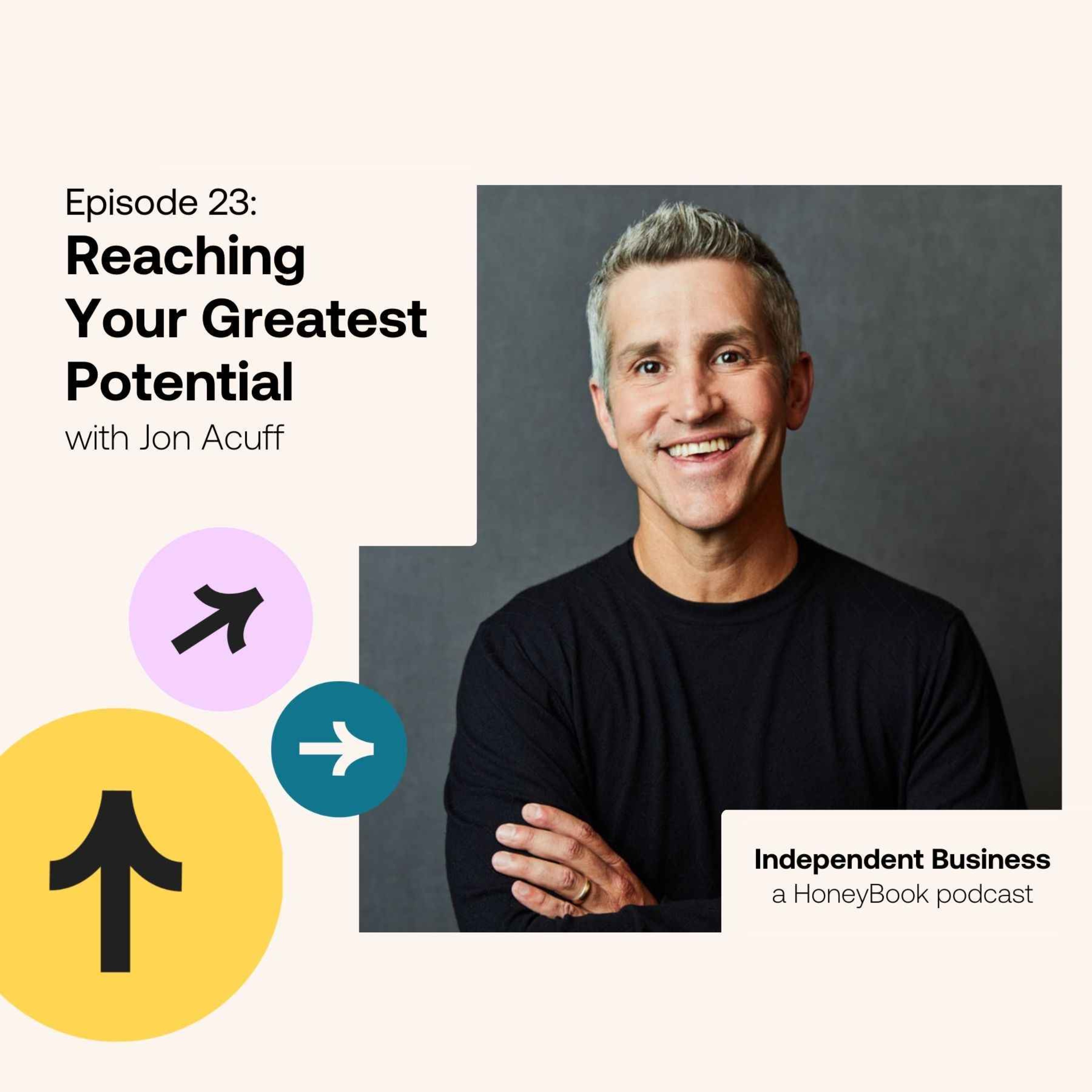 23: Reaching Your Greatest Potential with NYT Bestselling Author Jon Acuff episode artwork