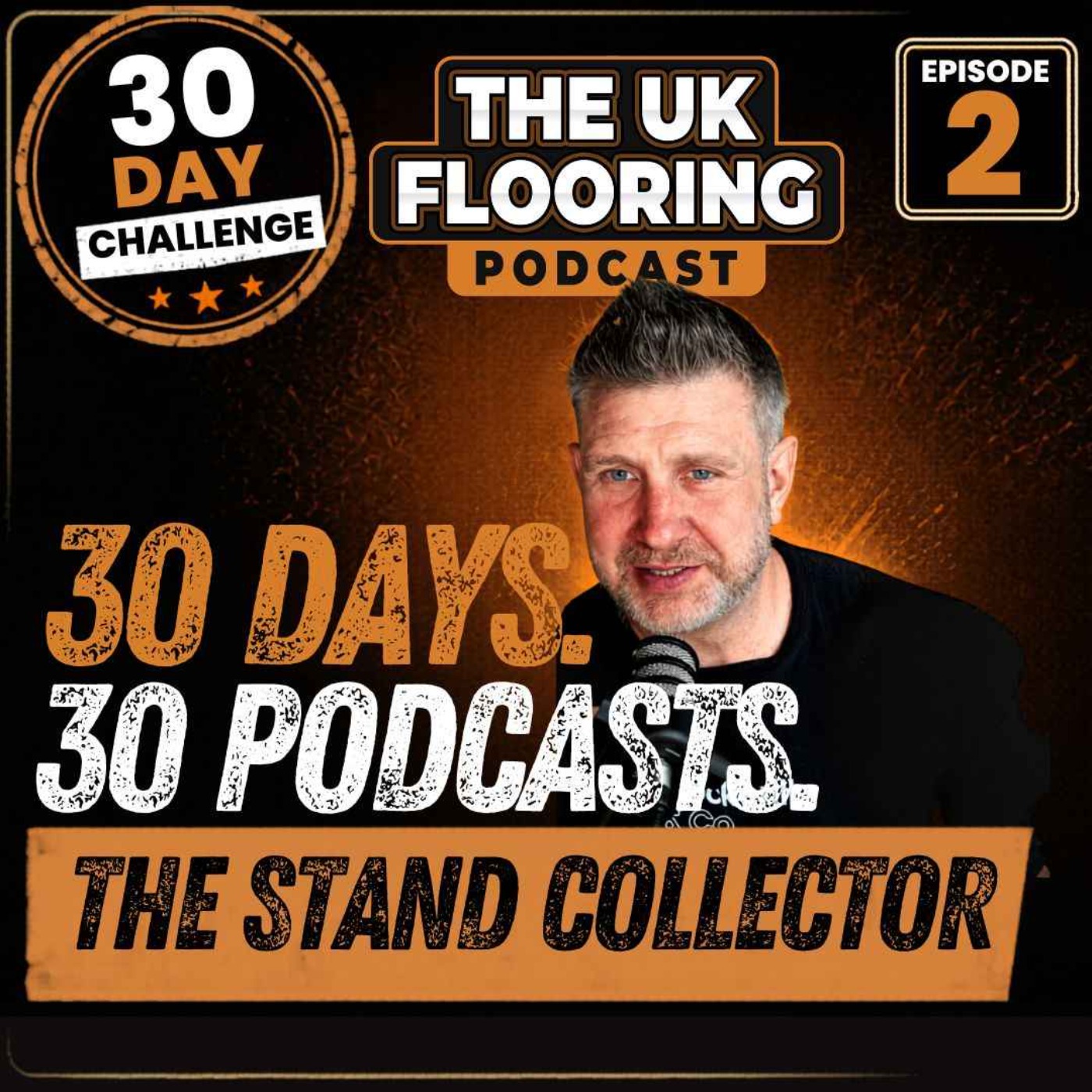 30 in 30 - Episode 2 - The Stand Collector episode artwork