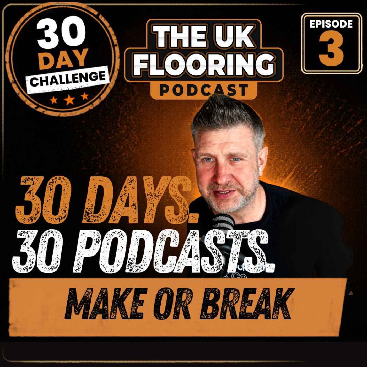 30 in 30 - Episode 3 - Make or Break episode artwork