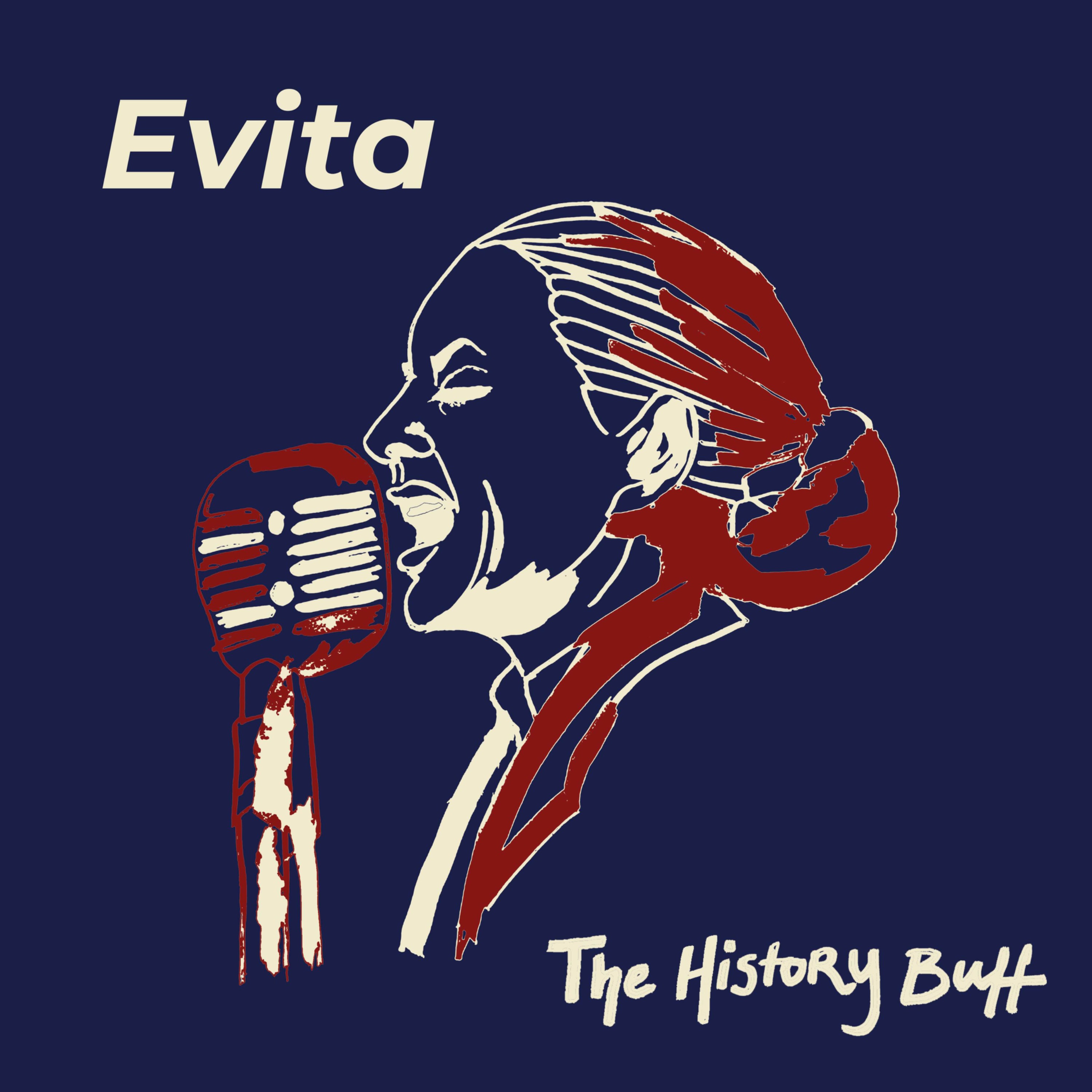 Evita: Argentina’s Divisive Icon (with Mercedes Vileta)