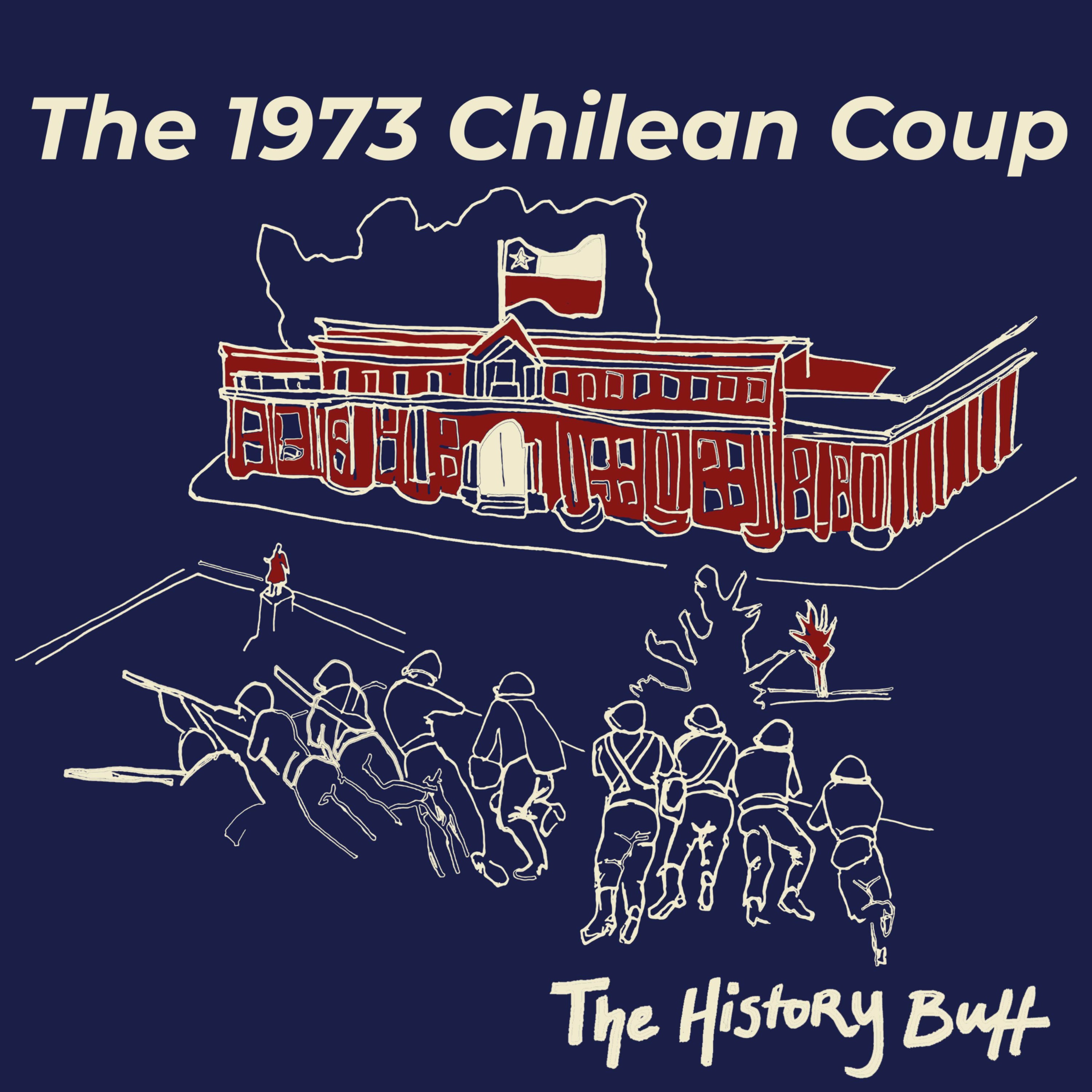 The 1973 Chilean Coup (with Teo Rivas)