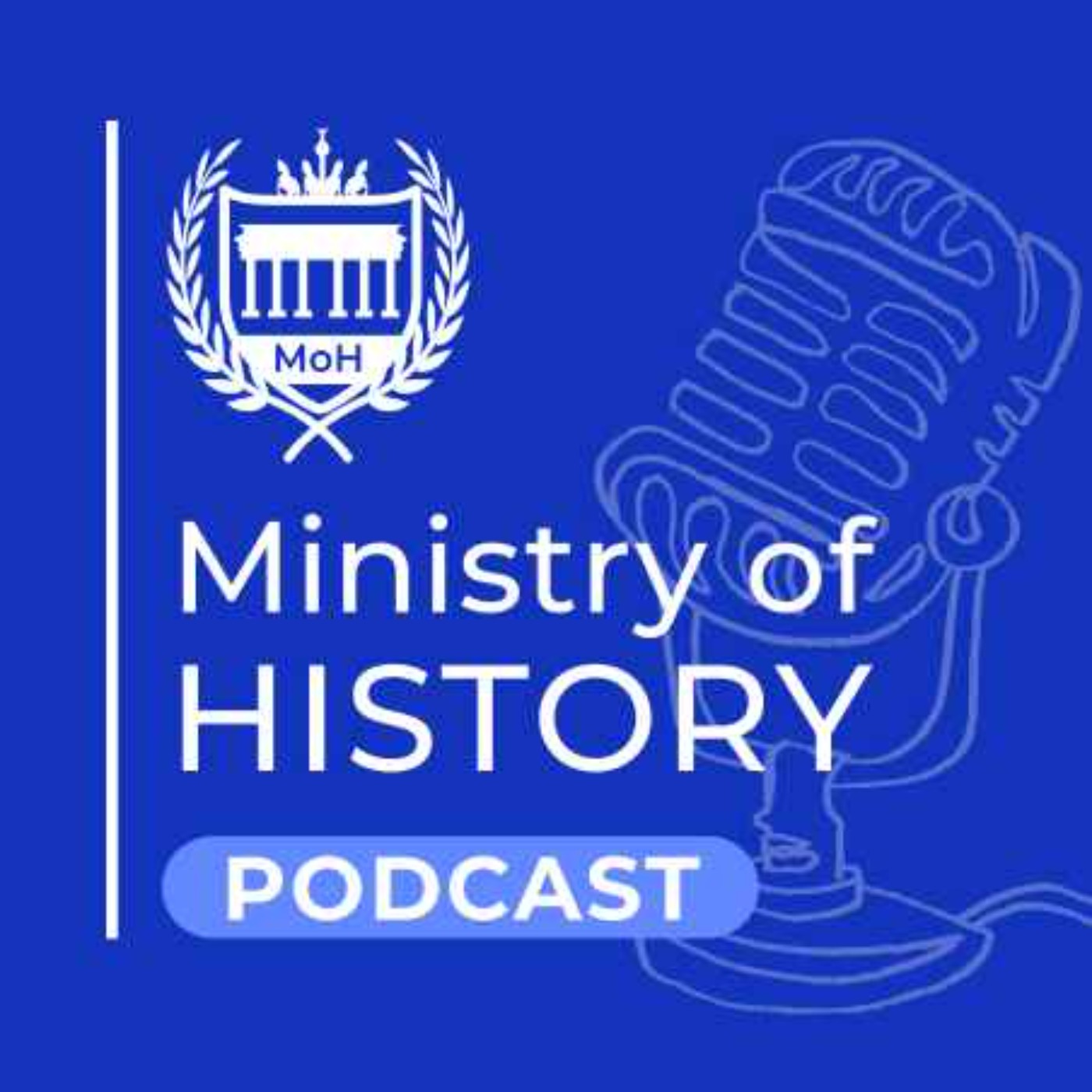 Ministry of History Podcast