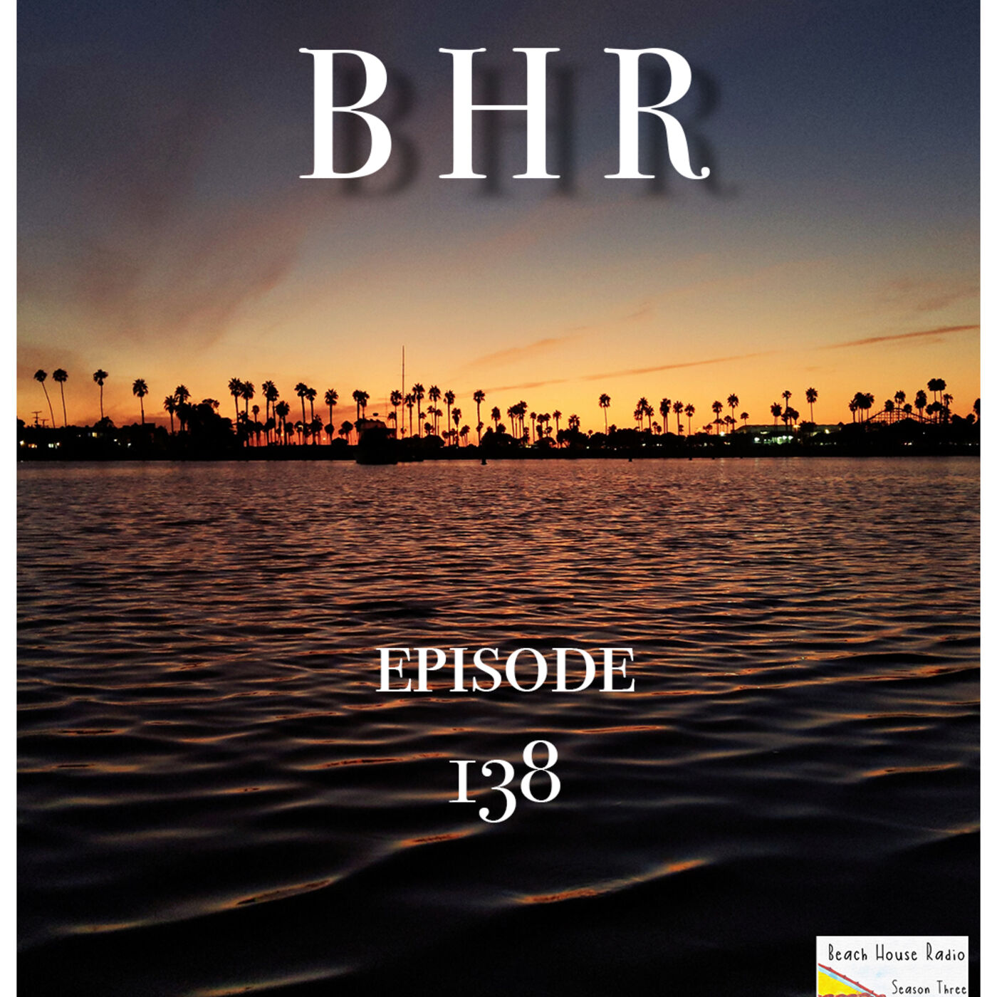 cover art for Beach House Radio Episode #138