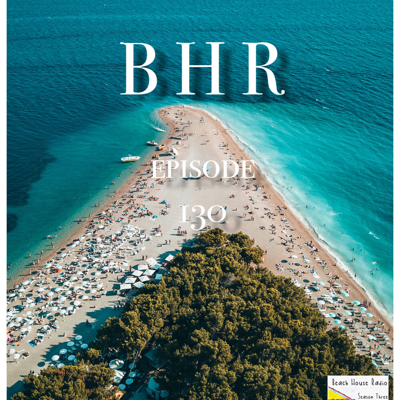 cover art for Beach House Radio Episode #130