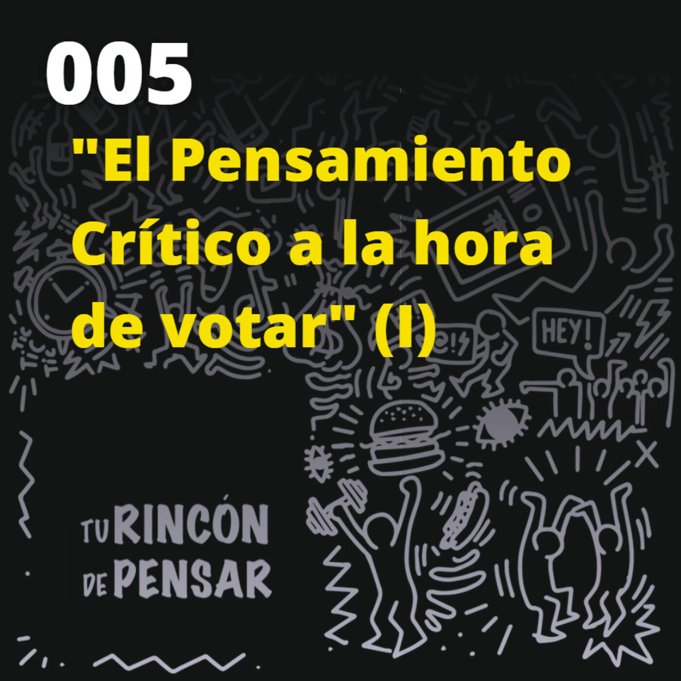 Tu Rincón de Pensar | Tu podcast de Pensamiento Crítico 🧠