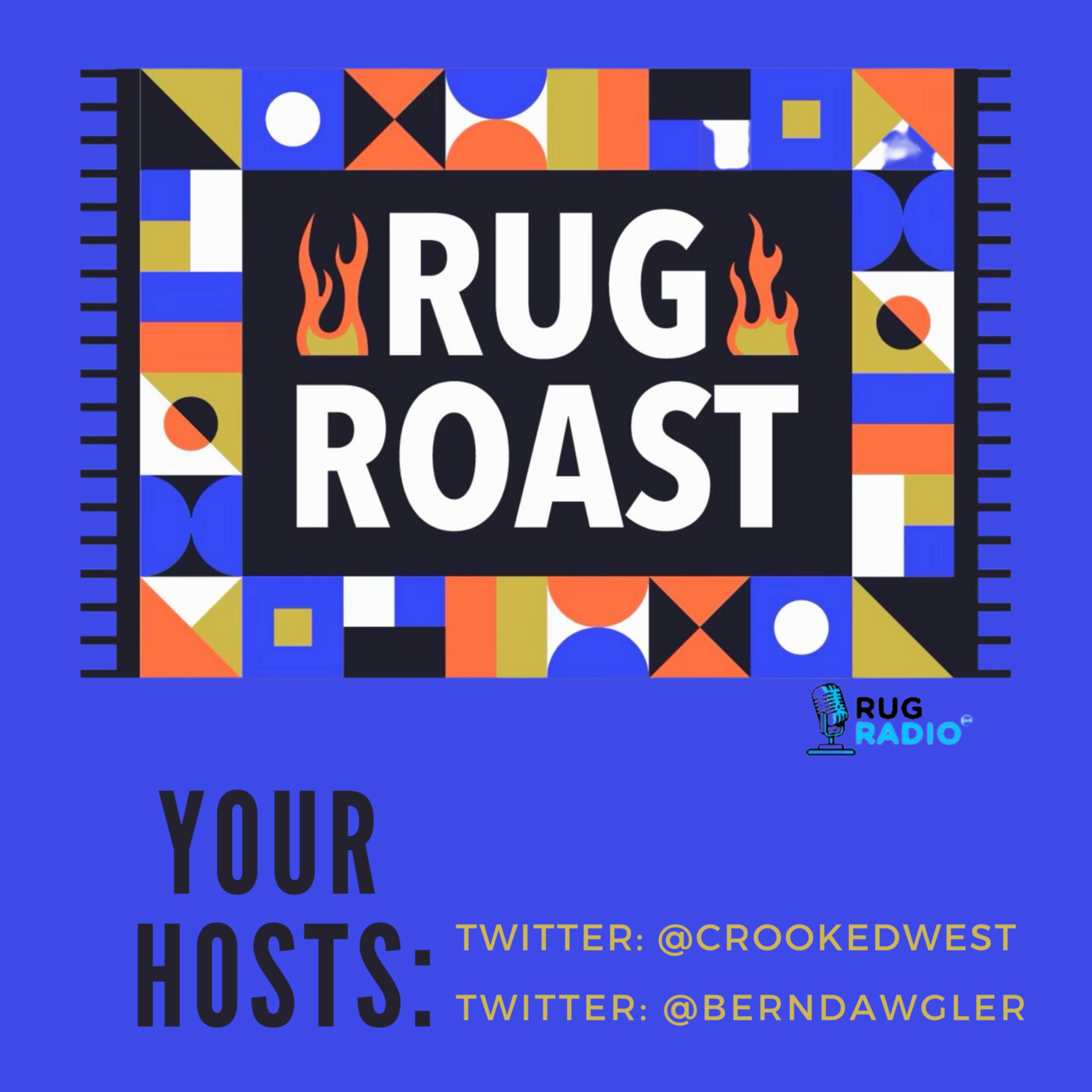 RugRoast on Rug Radio